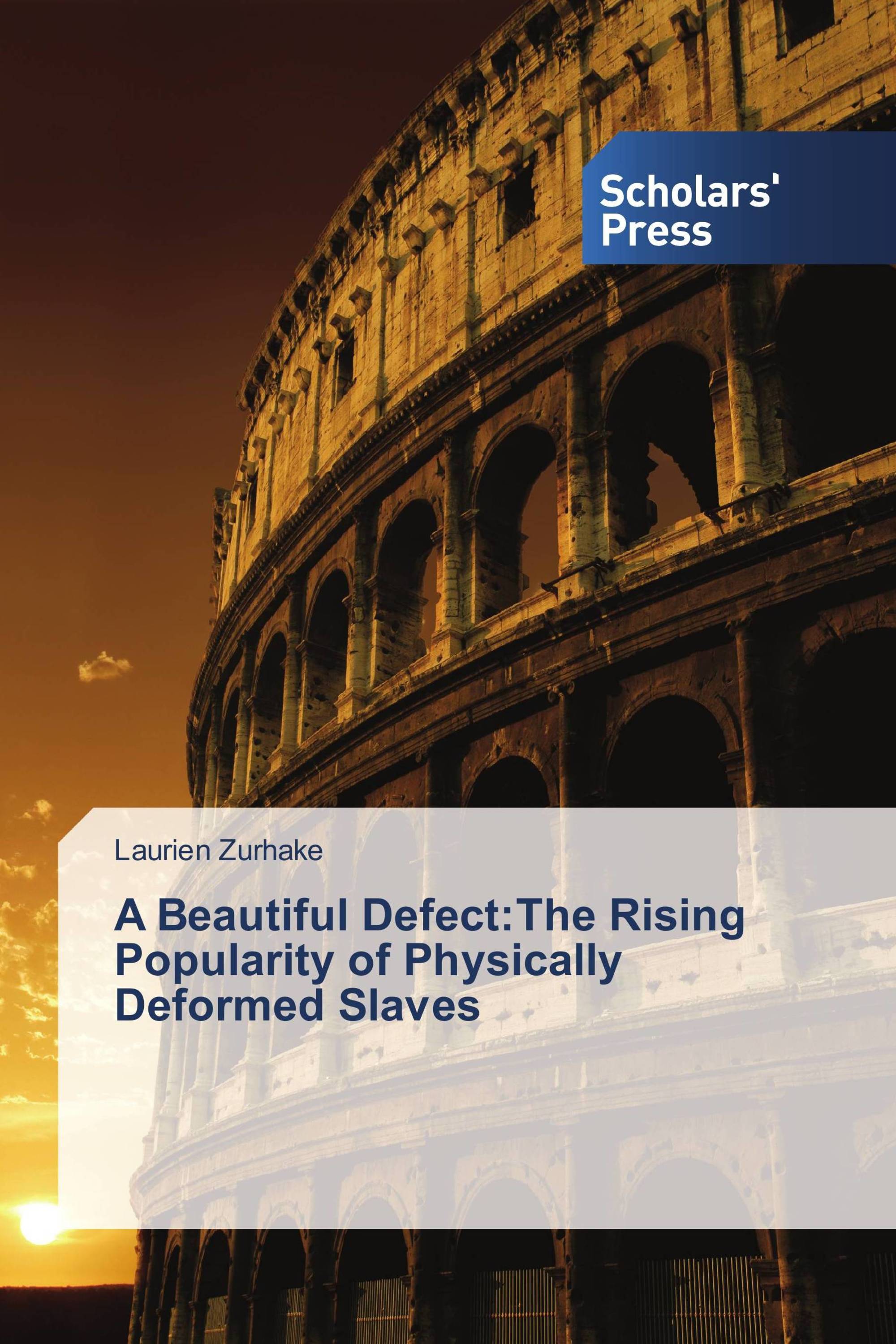 A Beautiful Defect:The Rising Popularity of Physically Deformed Slaves