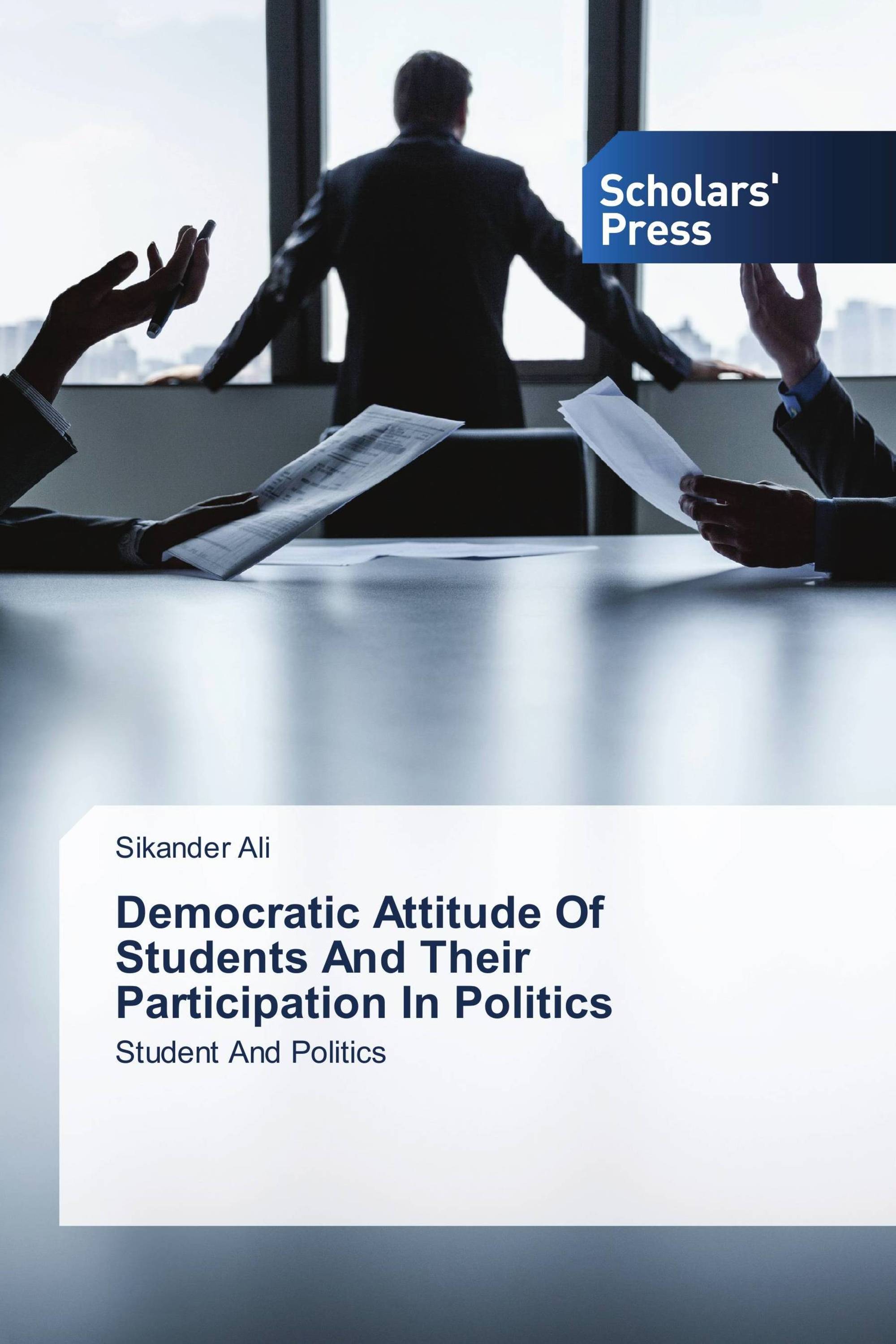 Democratic Attitude Of Students And Their Participation In Politics