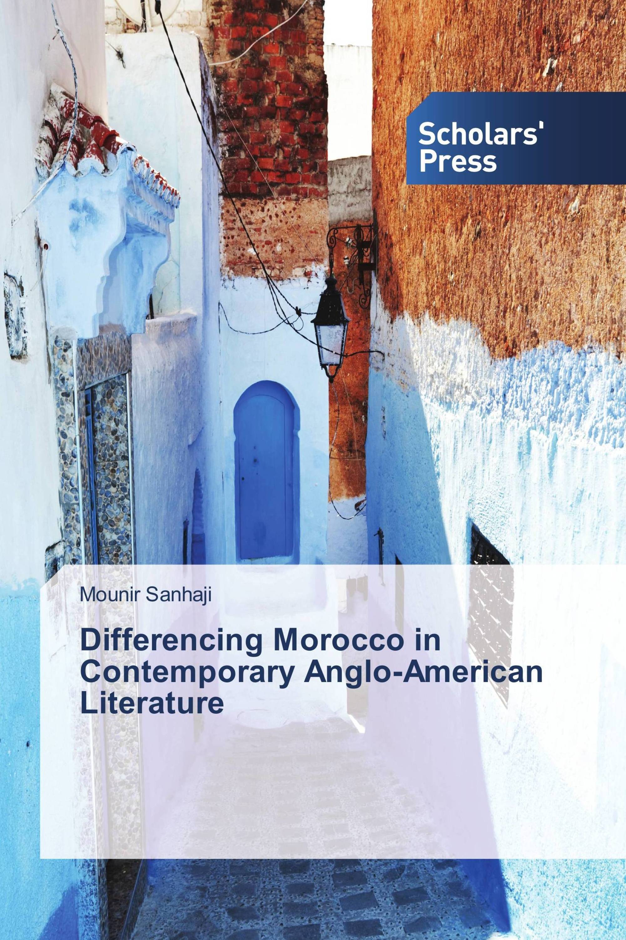 Differencing Morocco in Contemporary Anglo-American Literature