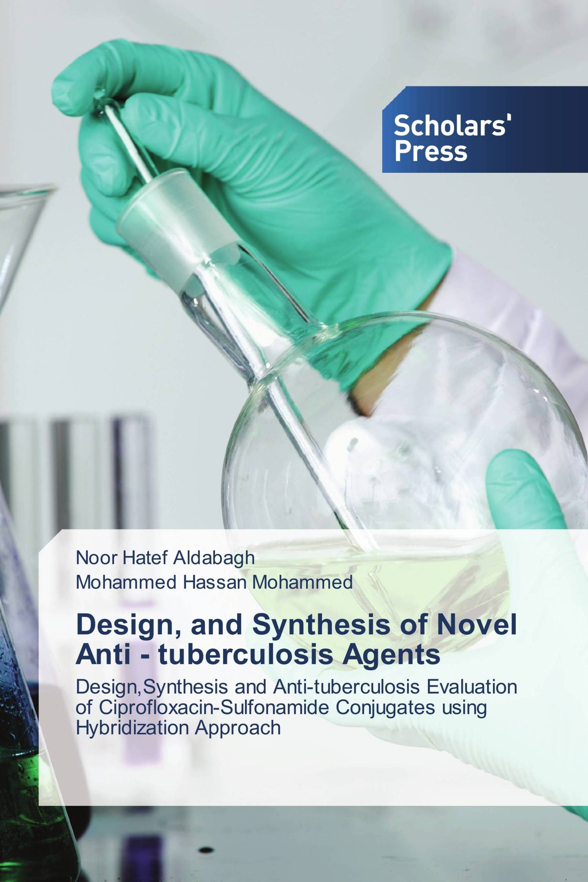 Design, and Synthesis of Novel Anti - tuberculosis Agents