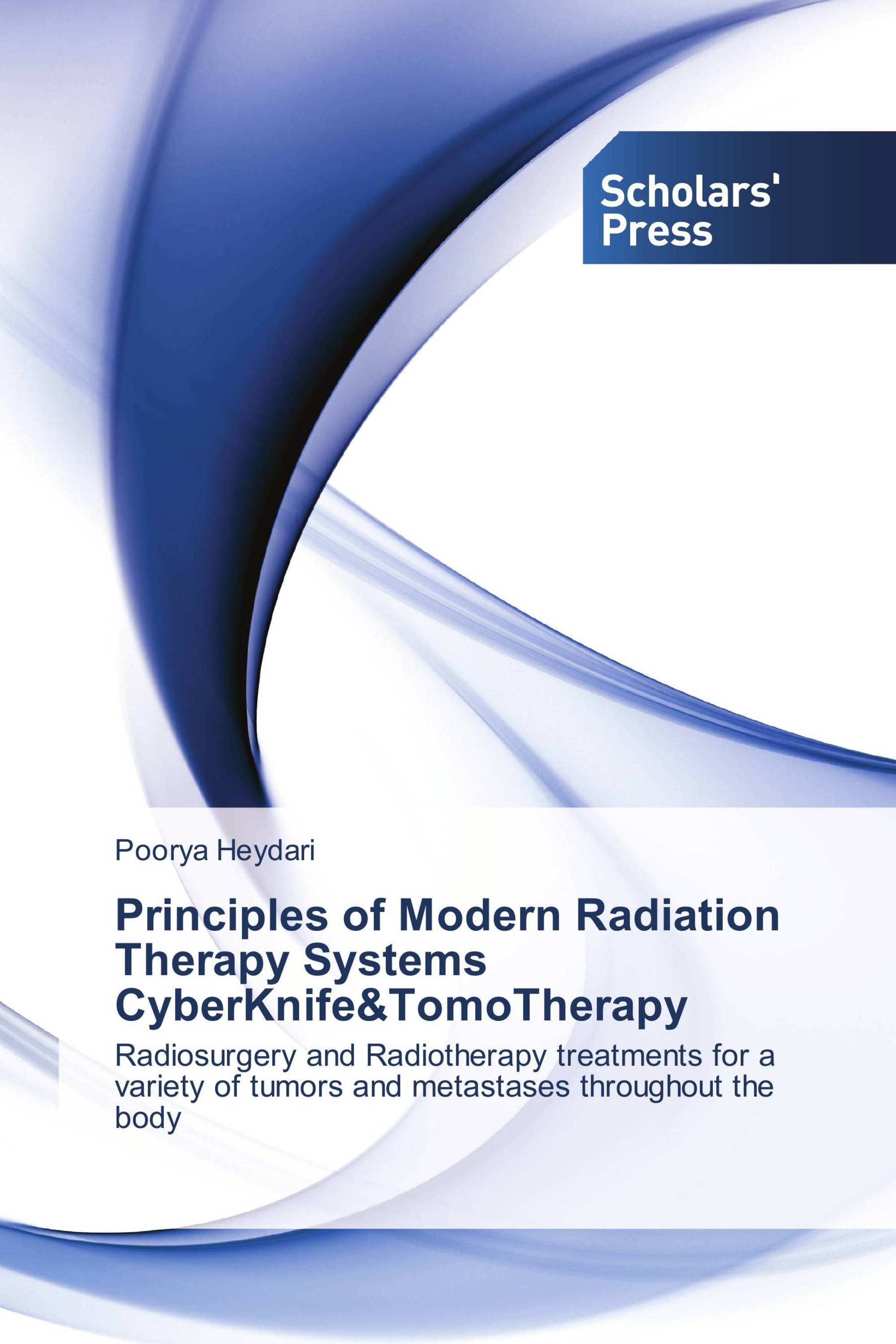 Principles of Modern Radiation Therapy Systems CyberKnife&TomoTherapy