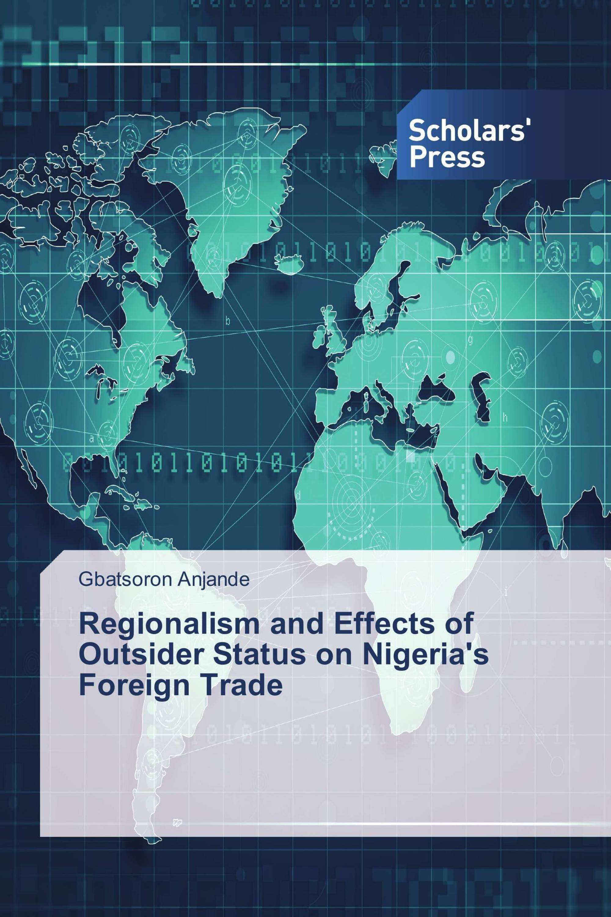 Regionalism and Effects of Outsider Status on Nigeria's Foreign Trade