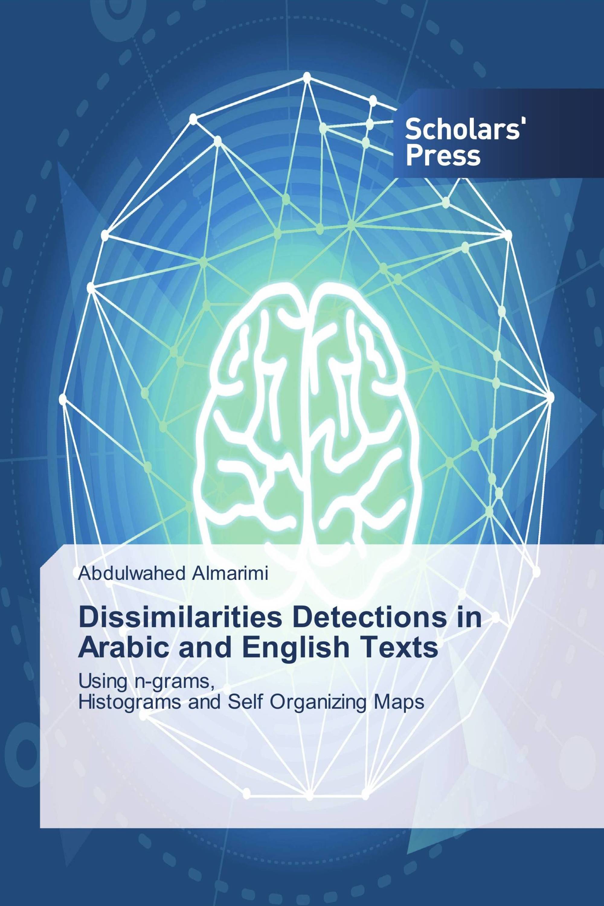 Dissimilarities Detections in Arabic and English Texts