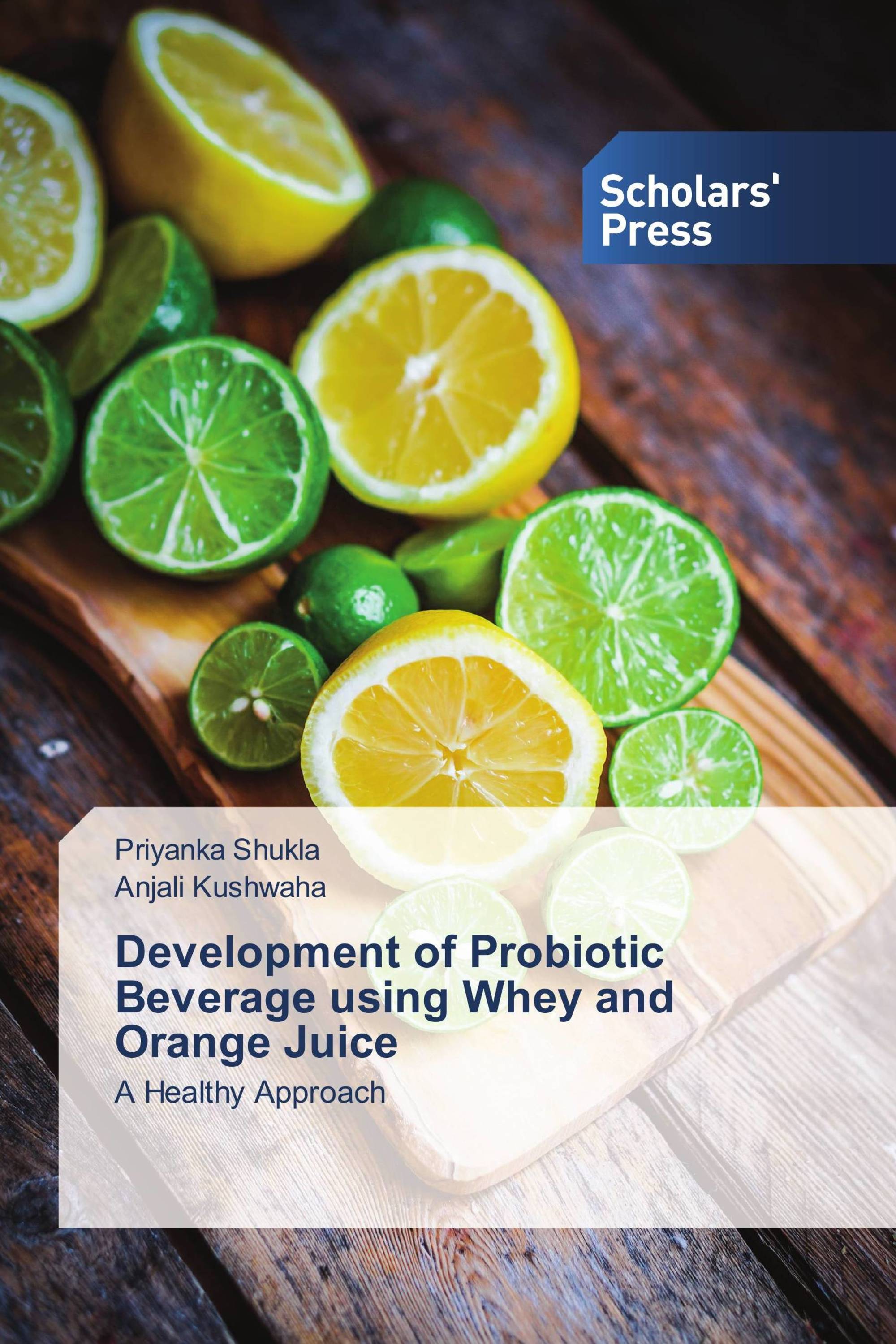 Development of Probiotic Beverage using Whey and Orange Juice