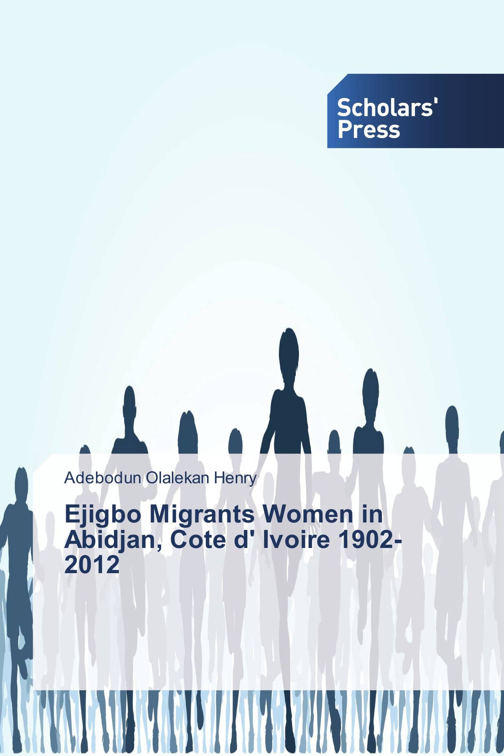 Ejigbo Migrants Women in Abidjan, Cote d' Ivoire 1902-2012