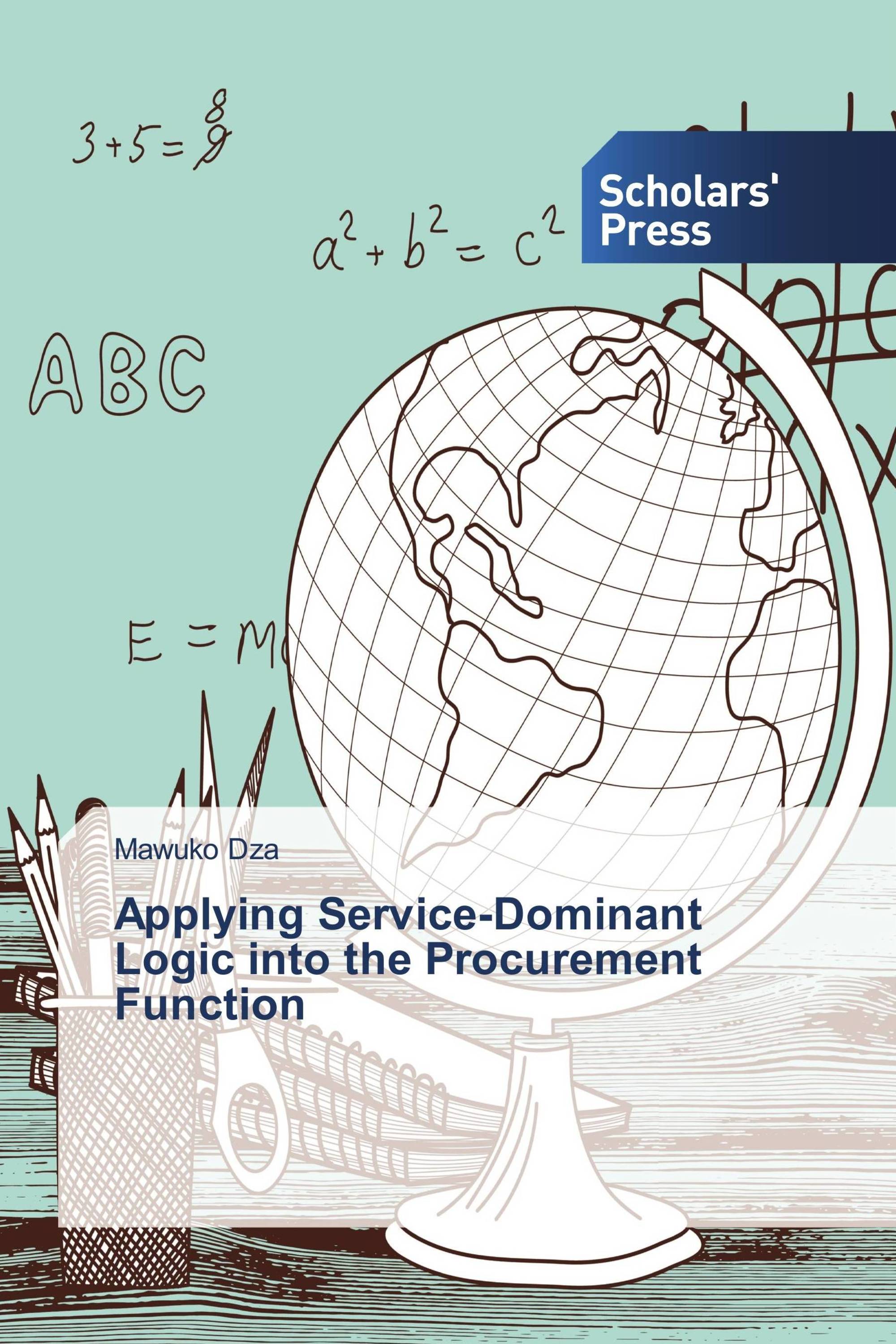 Applying Service-Dominant Logic into the Procurement Function