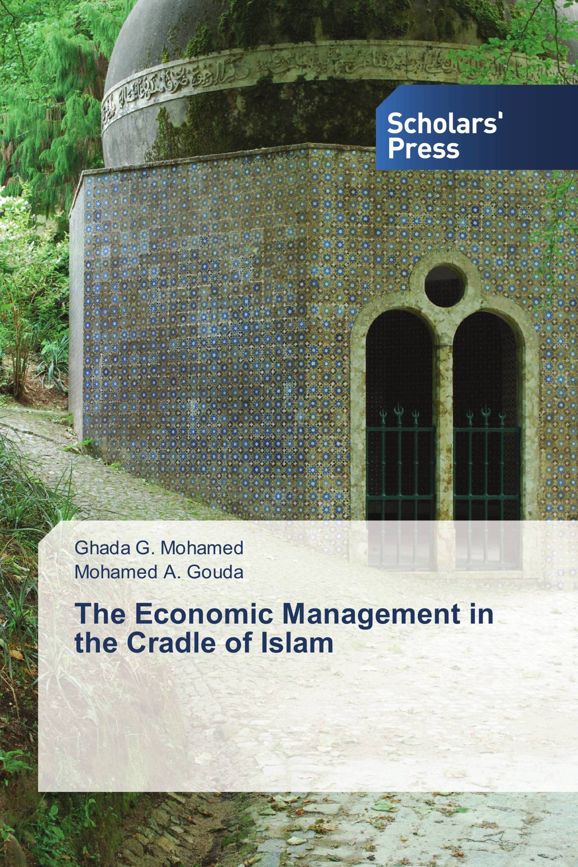 The Economic Management in the Cradle of Islam