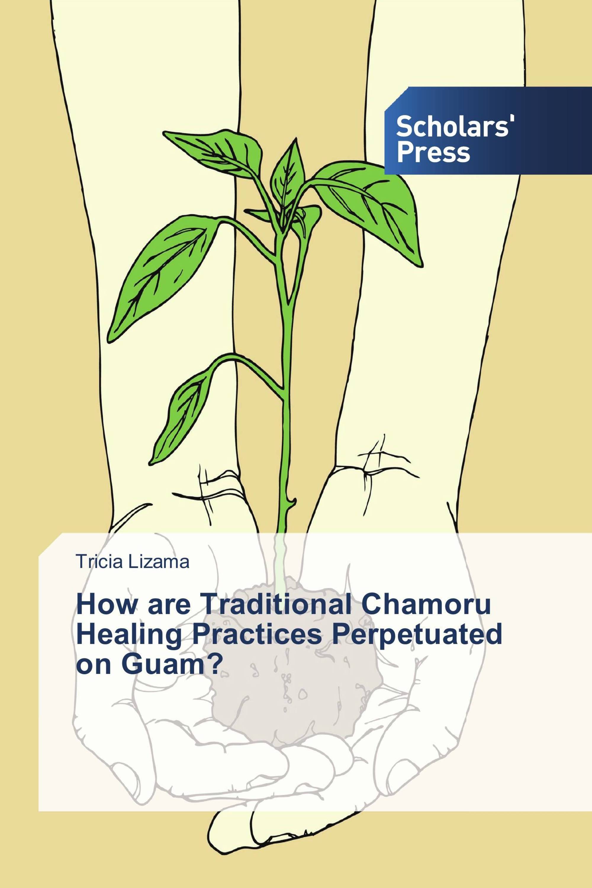 How are Traditional Chamoru Healing Practices Perpetuated on Guam?