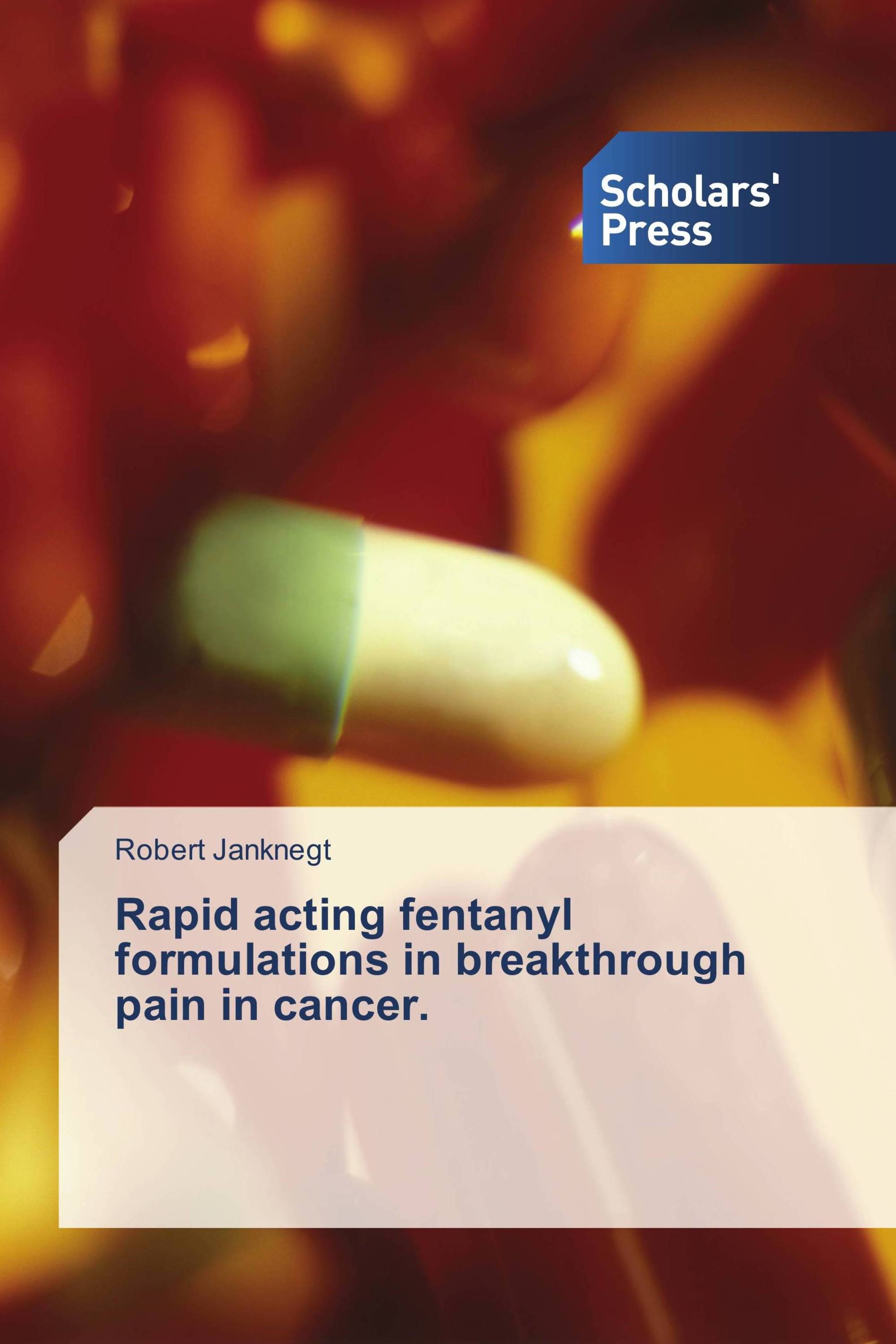 Rapid acting fentanyl formulations in breakthrough pain in cancer.