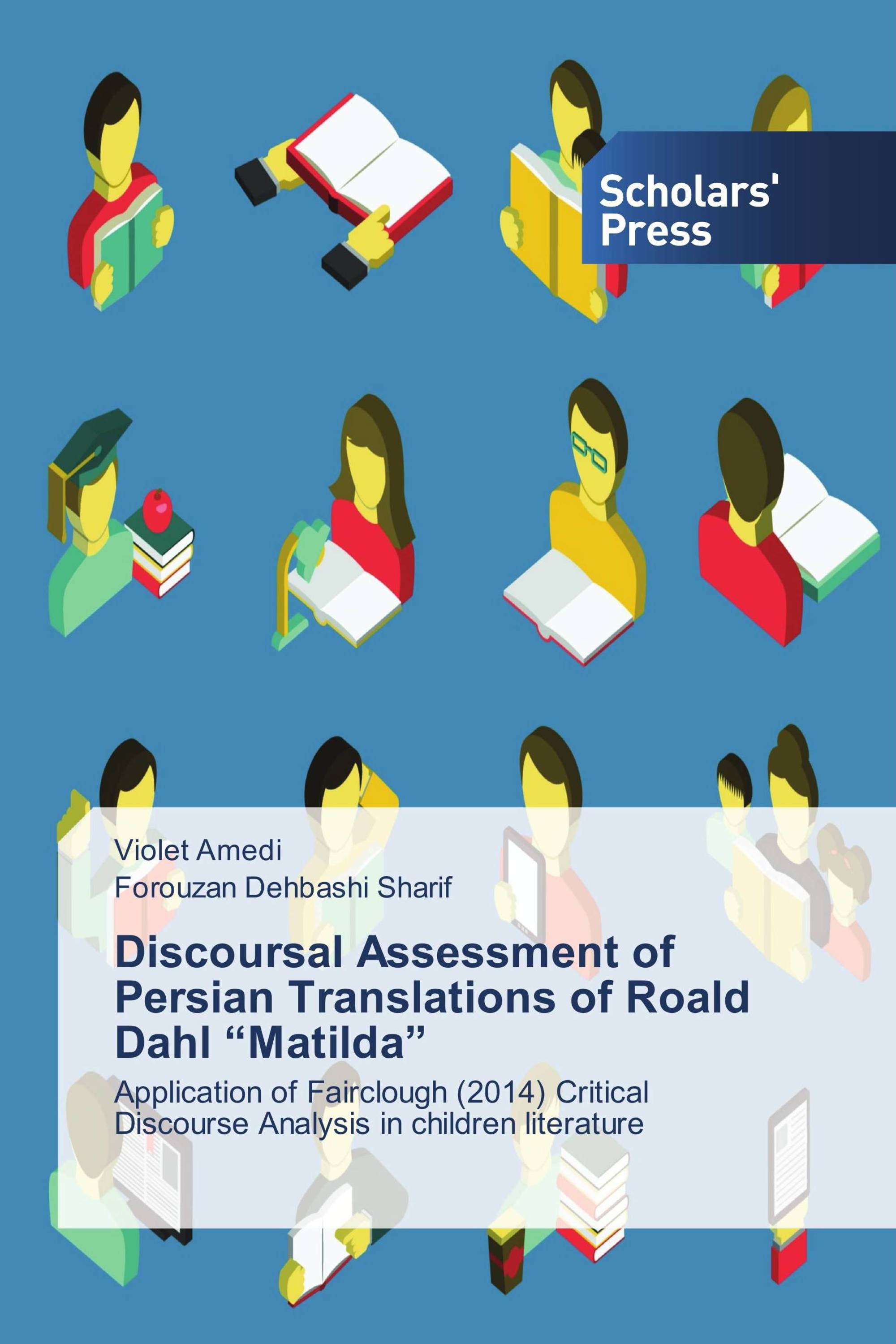 Discoursal Assessment of Persian Translations of Roald Dahl “Matilda”