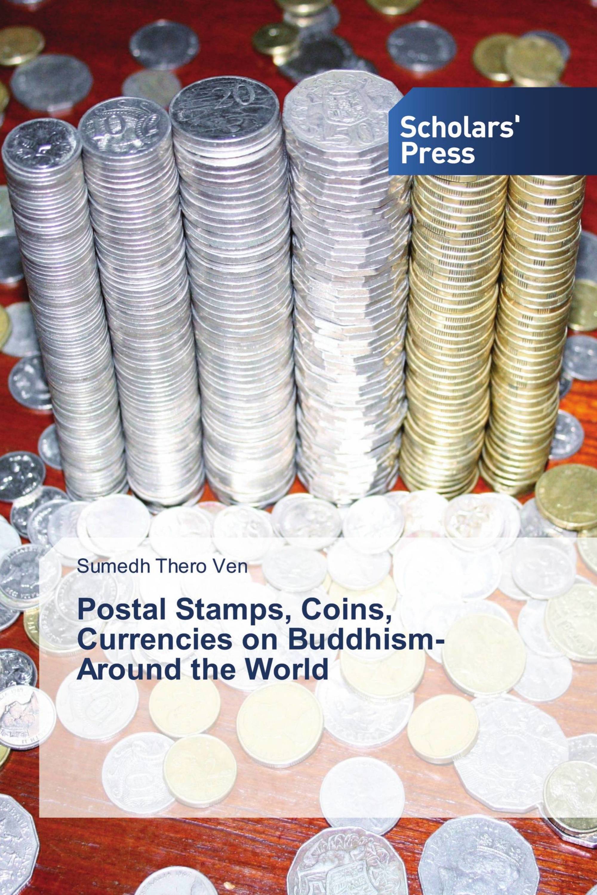 Postal Stamps, Coins, Currencies on Buddhism- Around the World