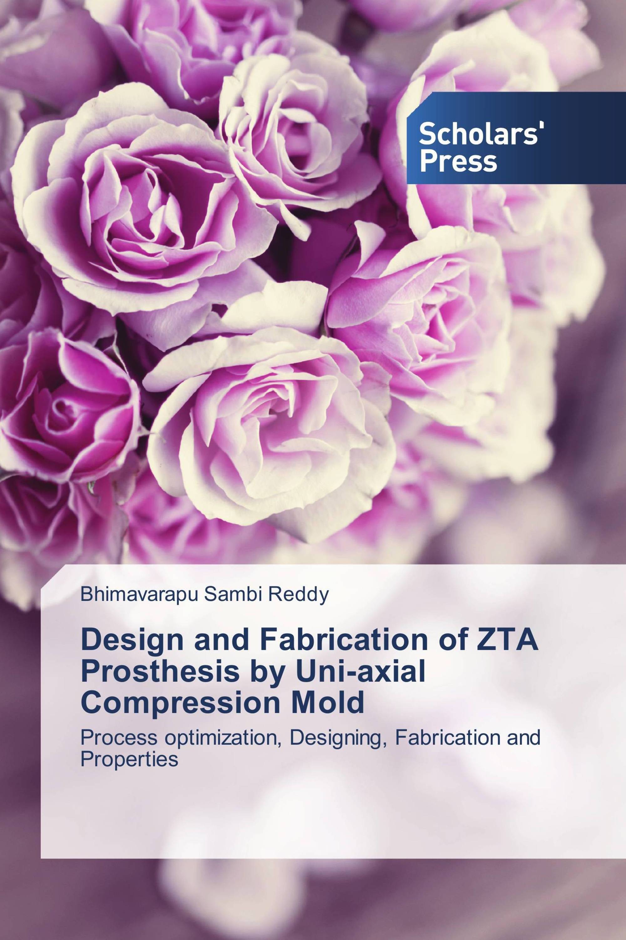 Design and Fabrication of ZTA Prosthesis by Uni-axial Compression Mold