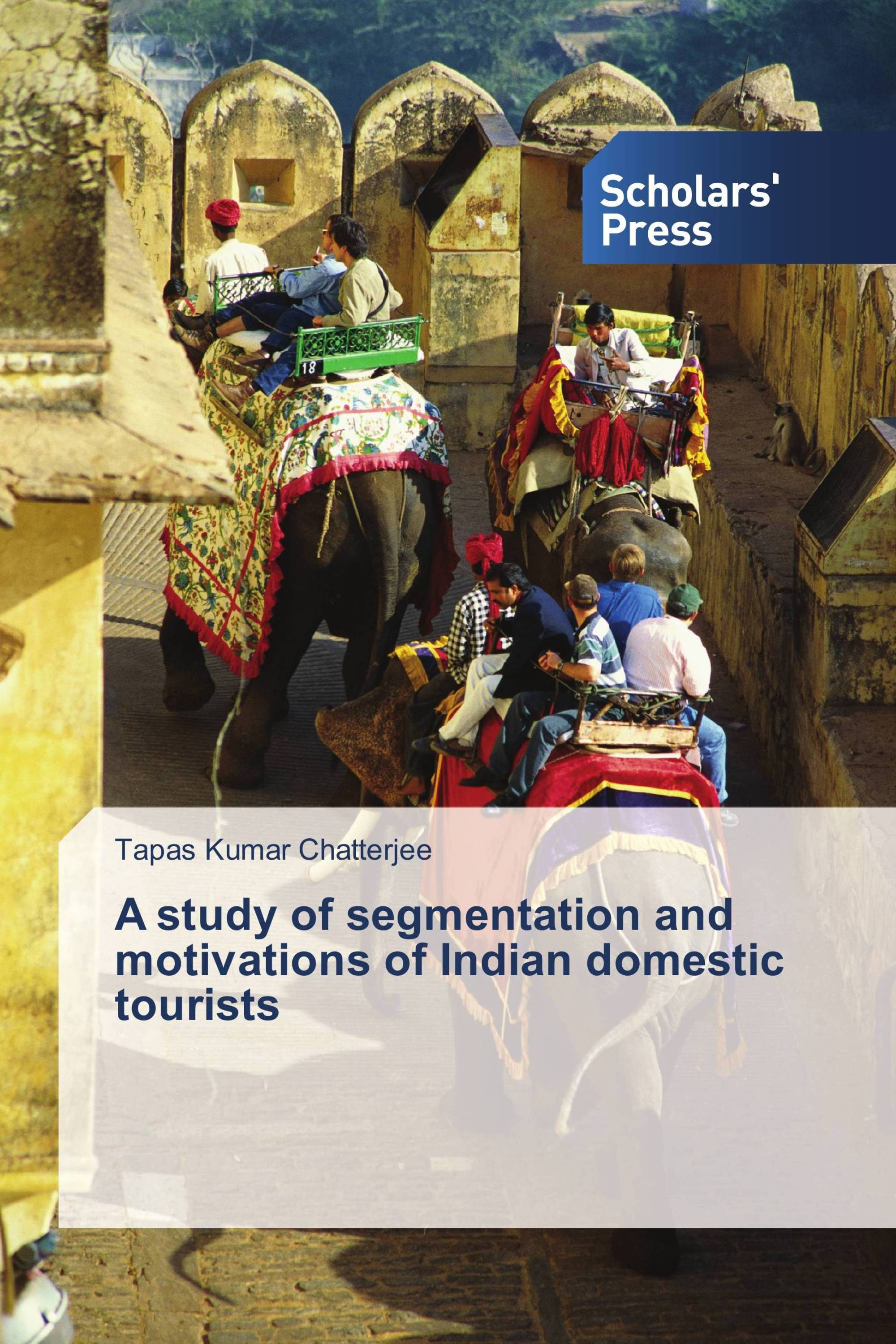 A study of segmentation and motivations of Indian domestic tourists
