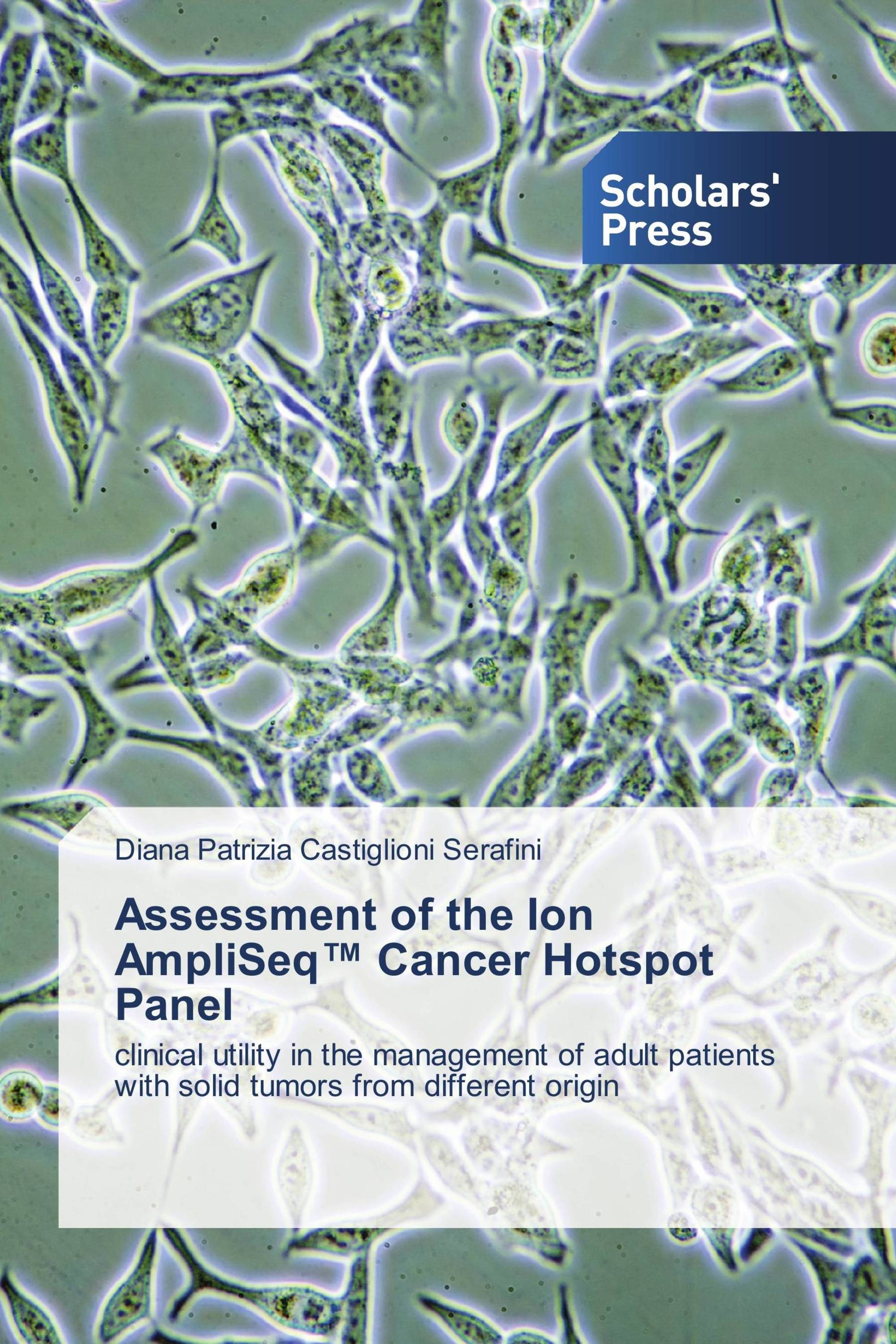 Assessment of the Ion AmpliSeq™ Cancer Hotspot Panel