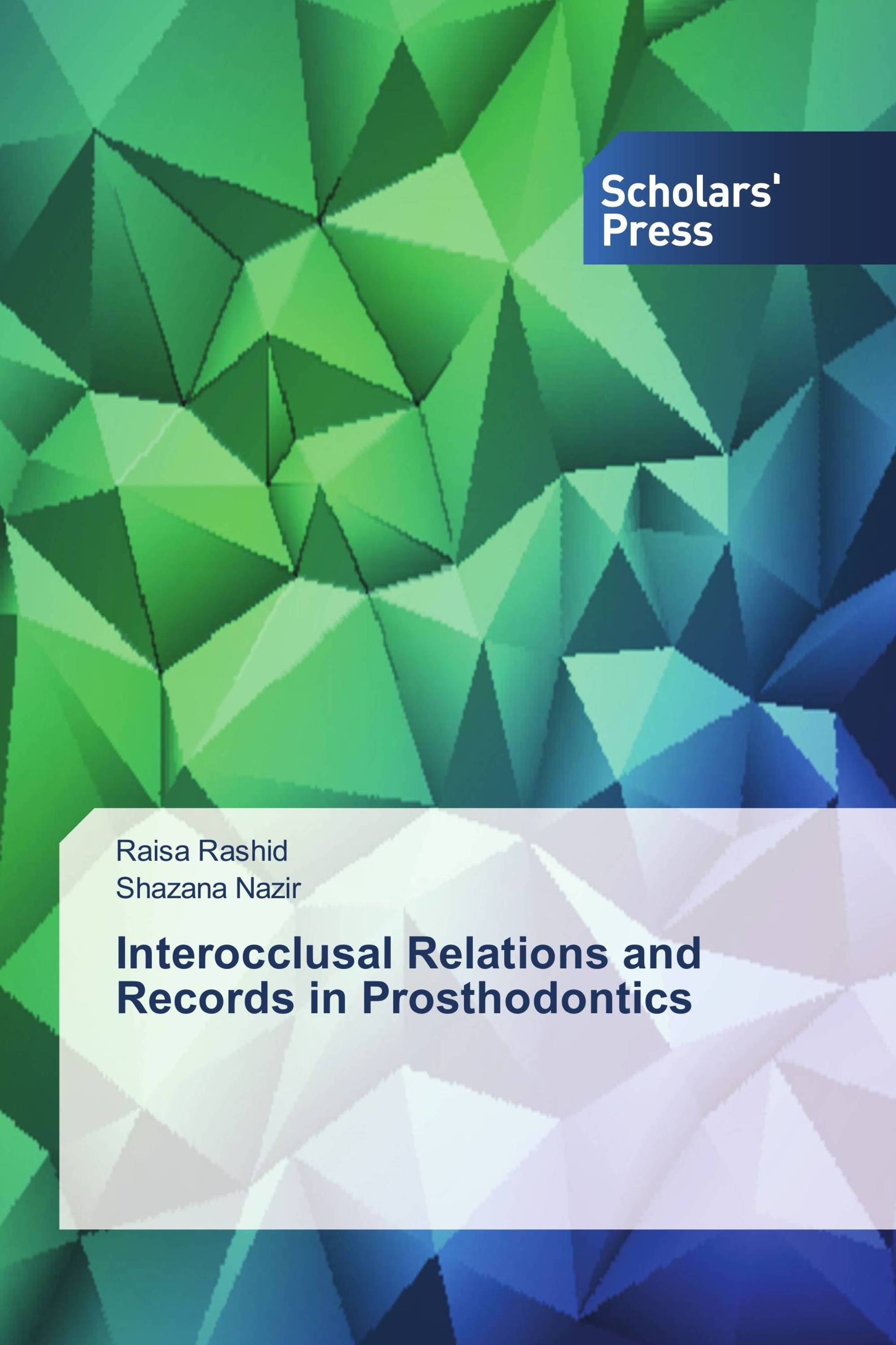 Interocclusal Relations and Records in Prosthodontics