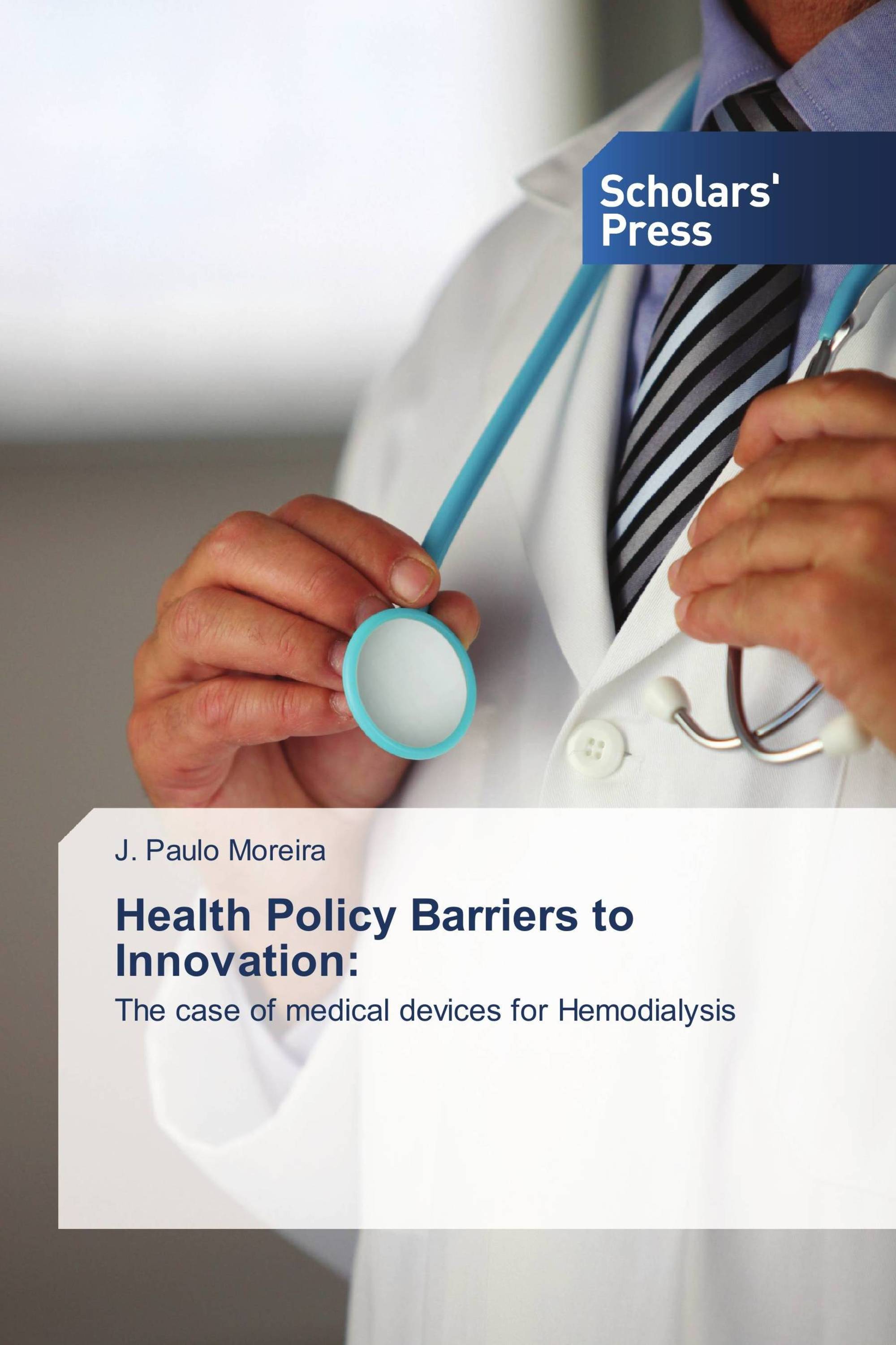 Health Policy Barriers to Innovation: