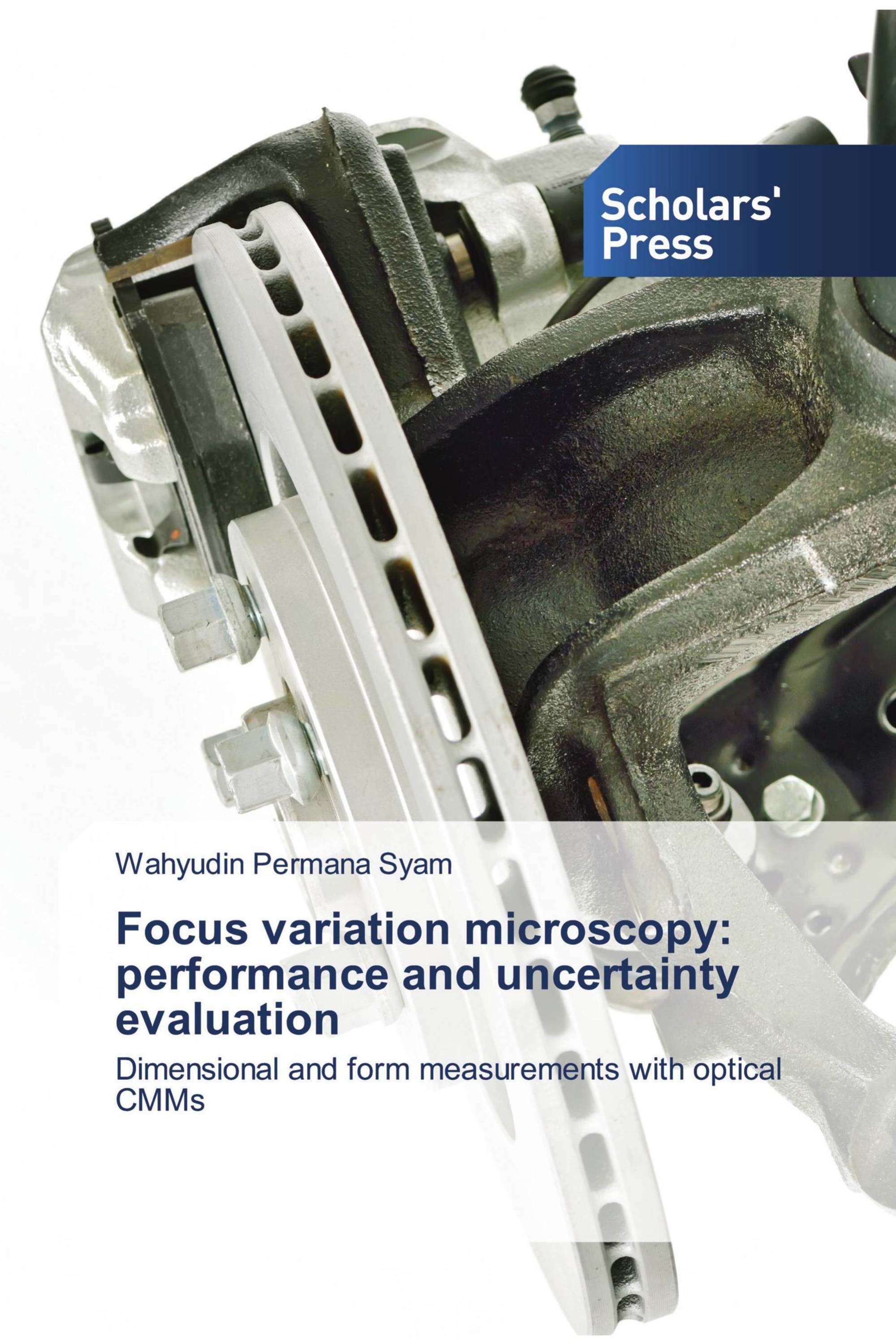 Focus variation microscopy: performance and uncertainty evaluation