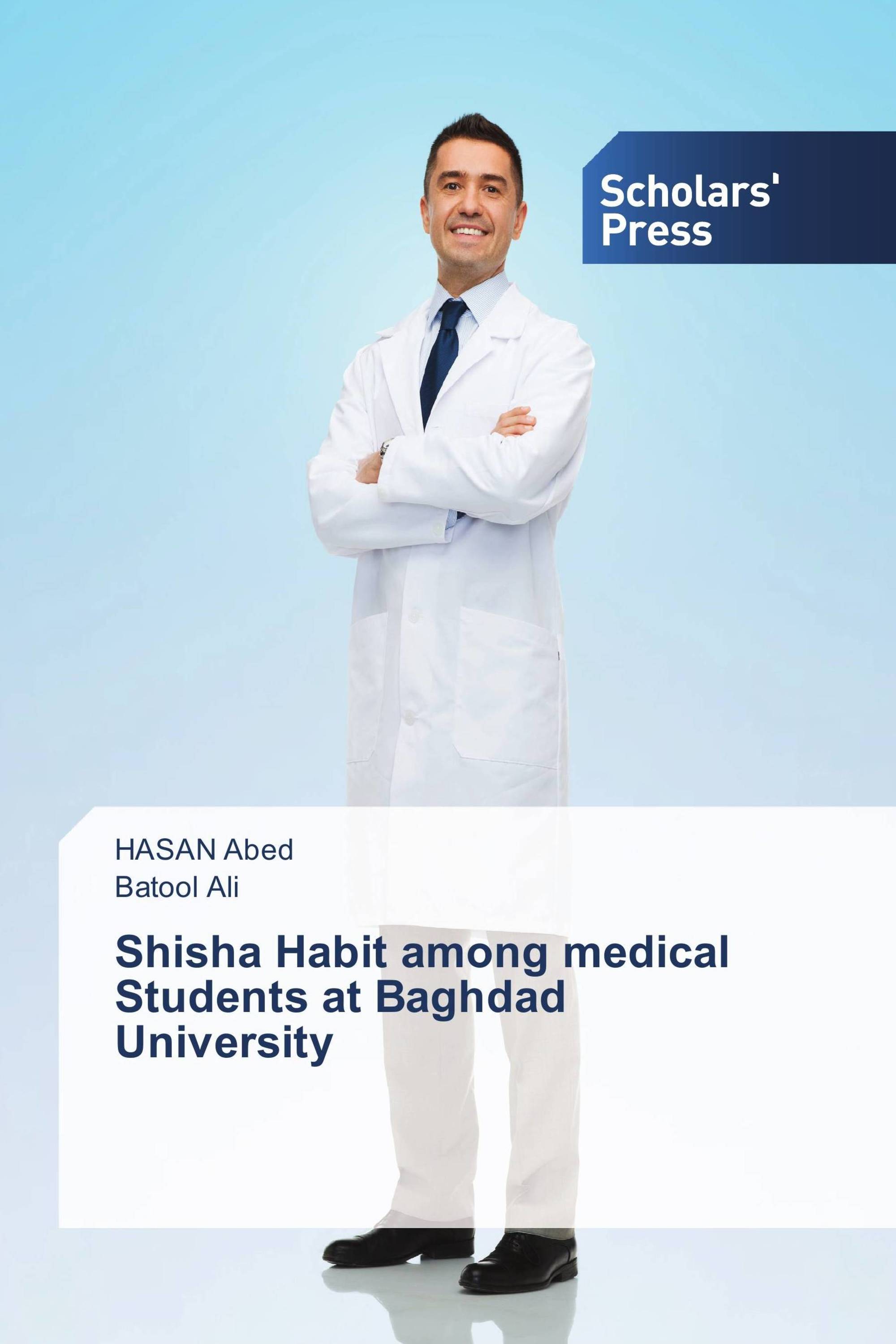 Shisha Habit among medical Students at Baghdad University