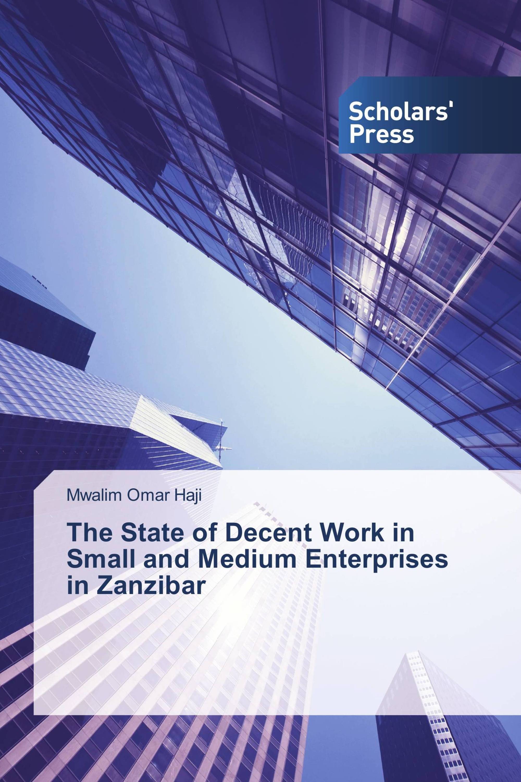 The State of Decent Work in Small and Medium Enterprises in Zanzibar