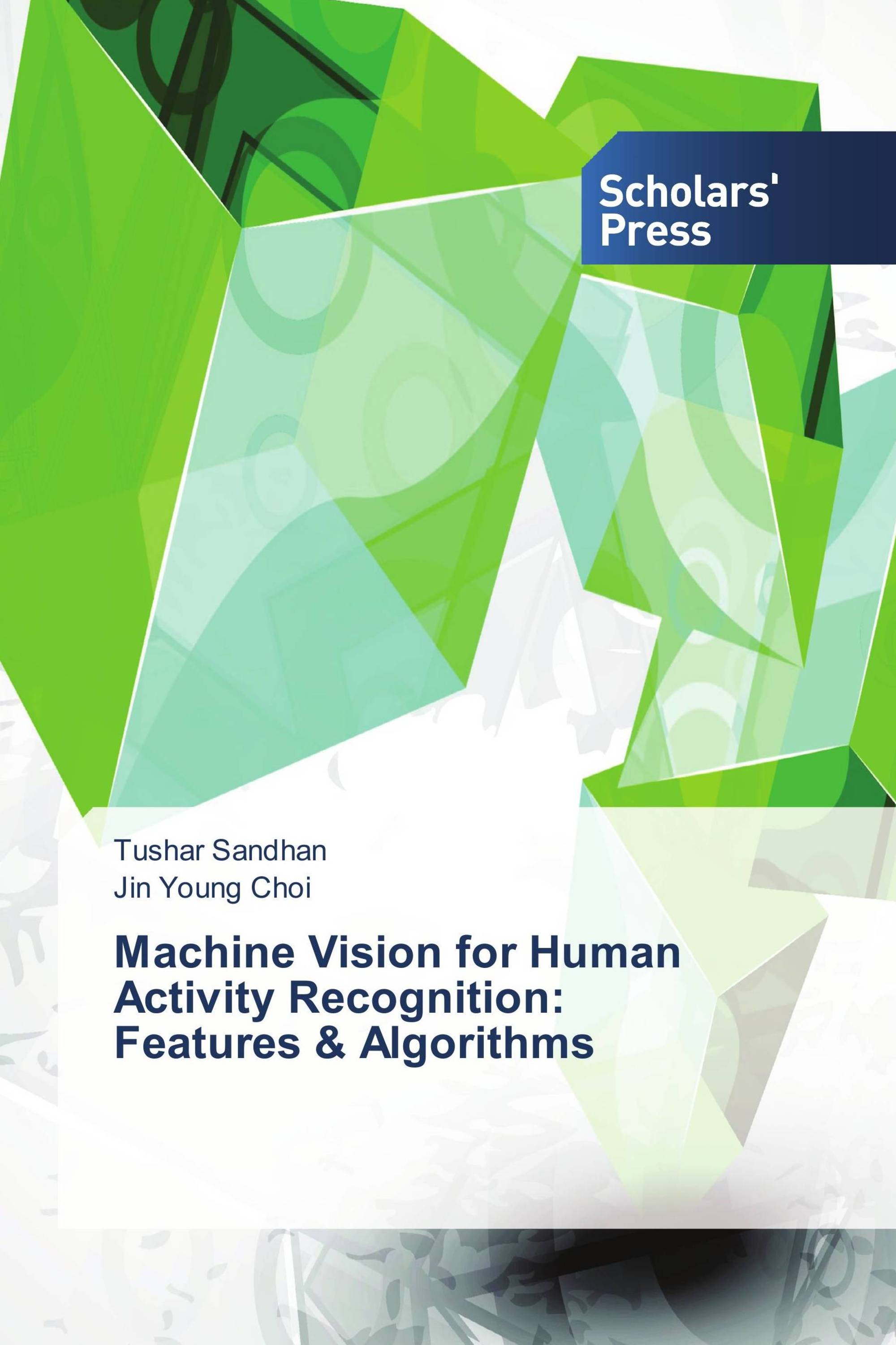 Machine Vision for Human Activity Recognition: Features & Algorithms