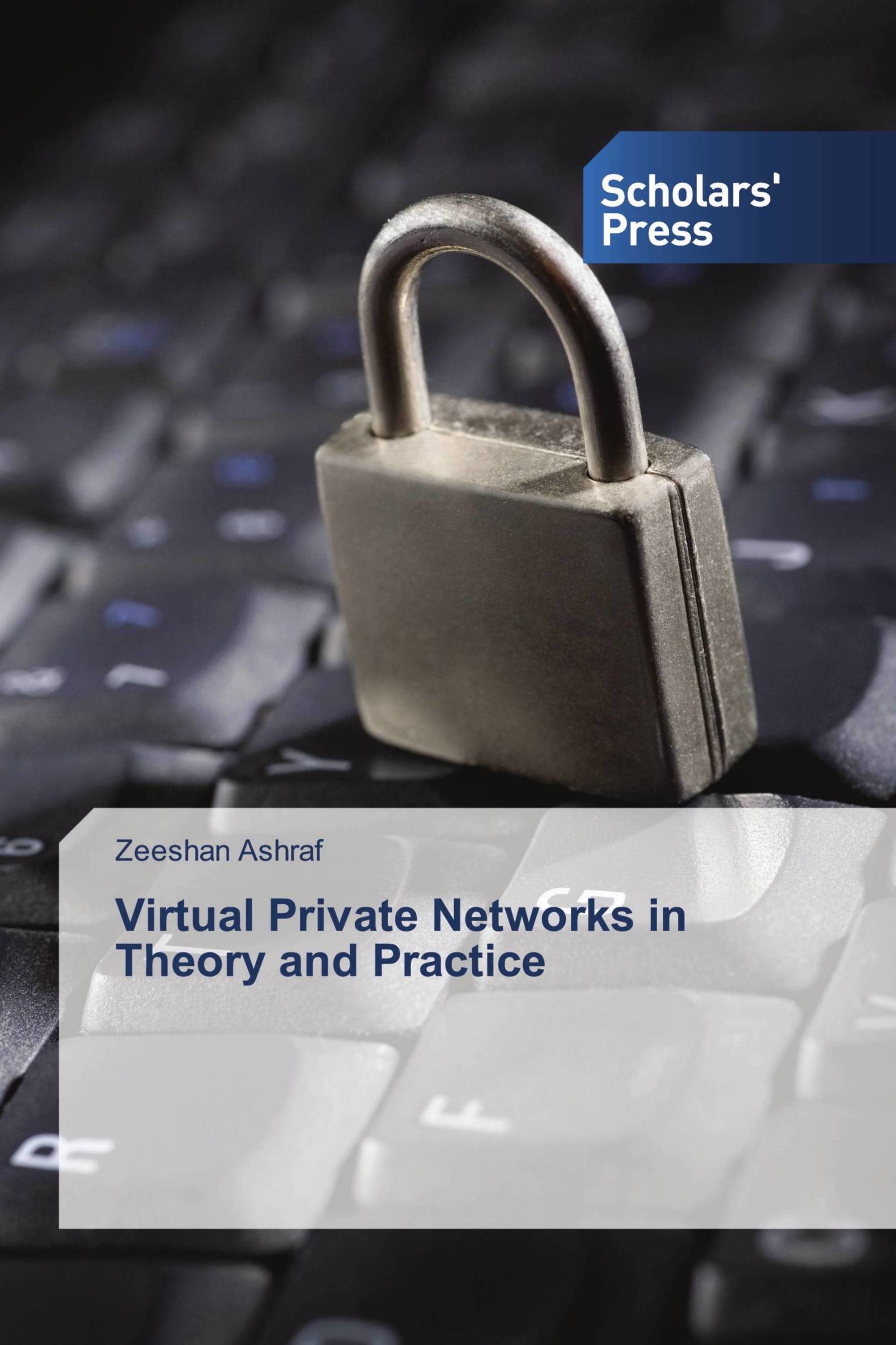 Virtual Private Networks in Theory and Practice