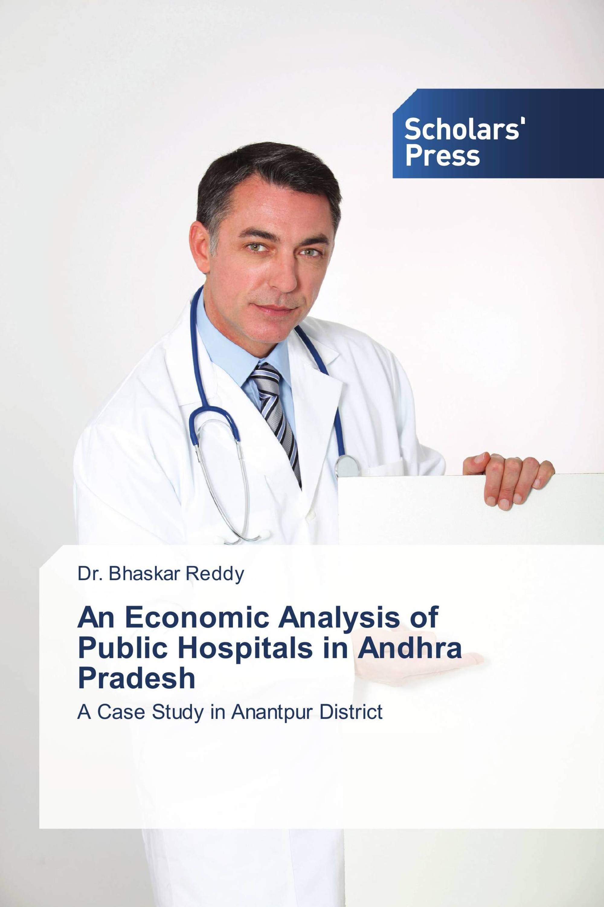 An Economic Analysis of Public Hospitals in Andhra Pradesh