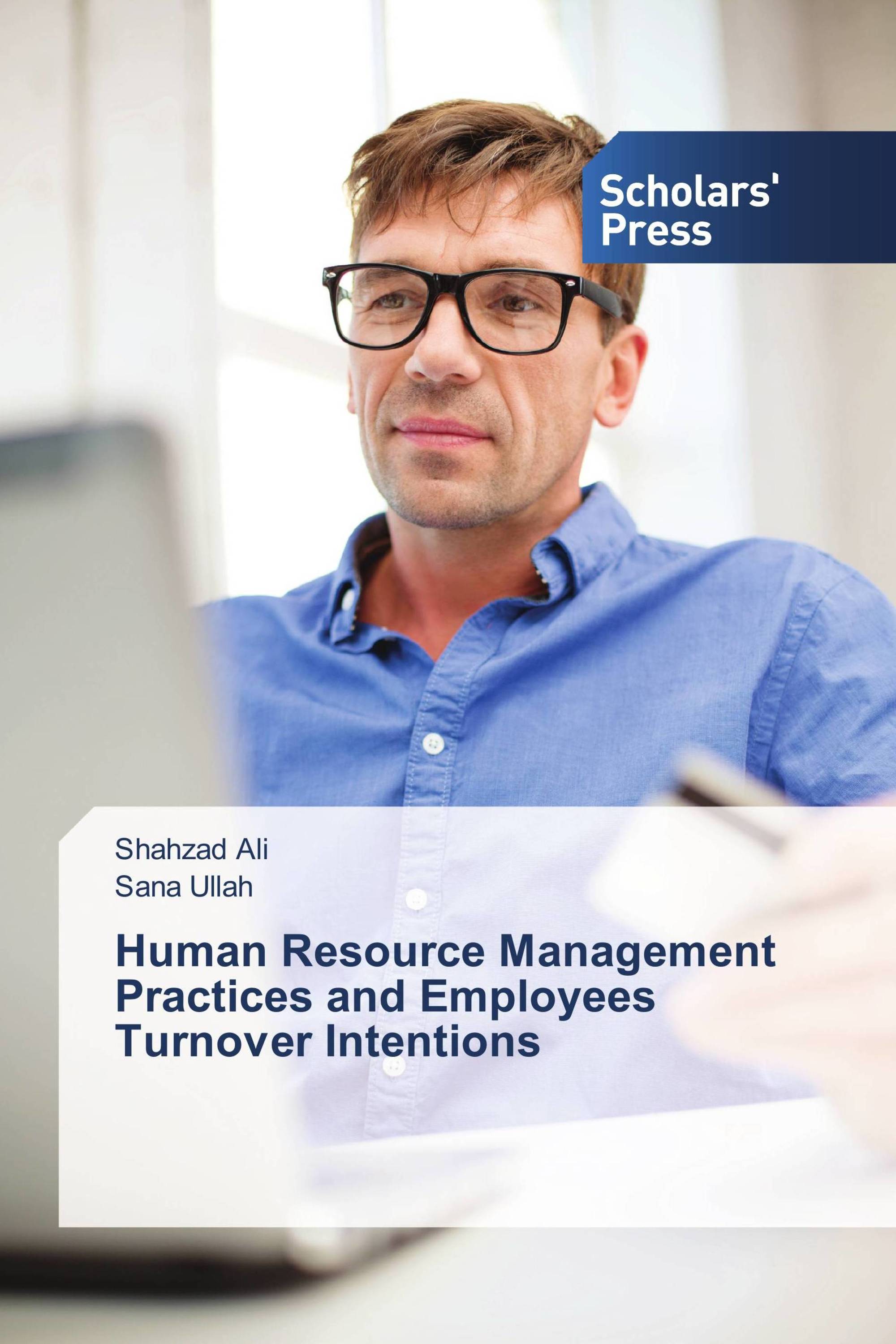 Human Resource Management Practices and Employees Turnover Intentions