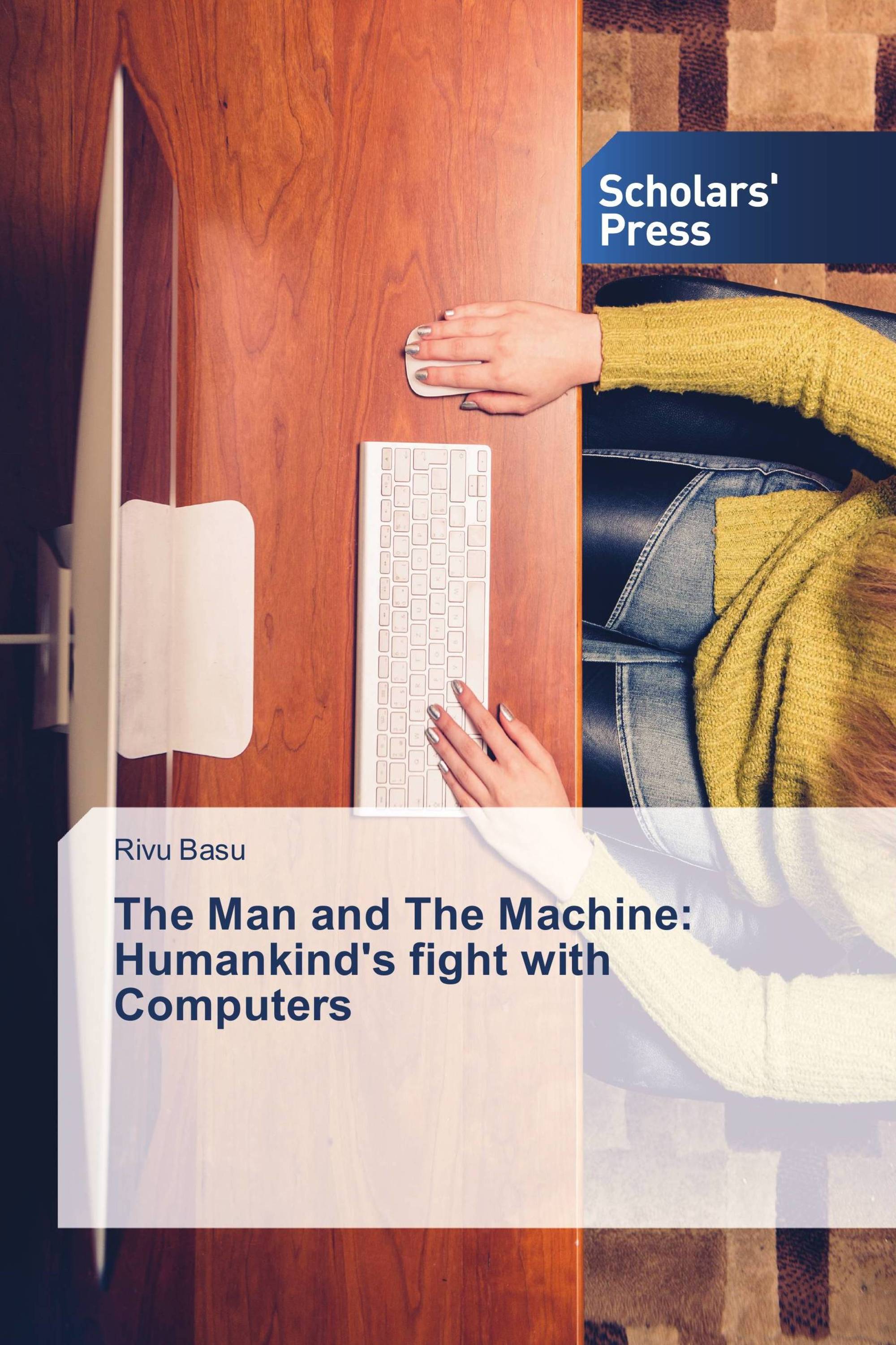 The Man and The Machine: Humankind's fight with Computers