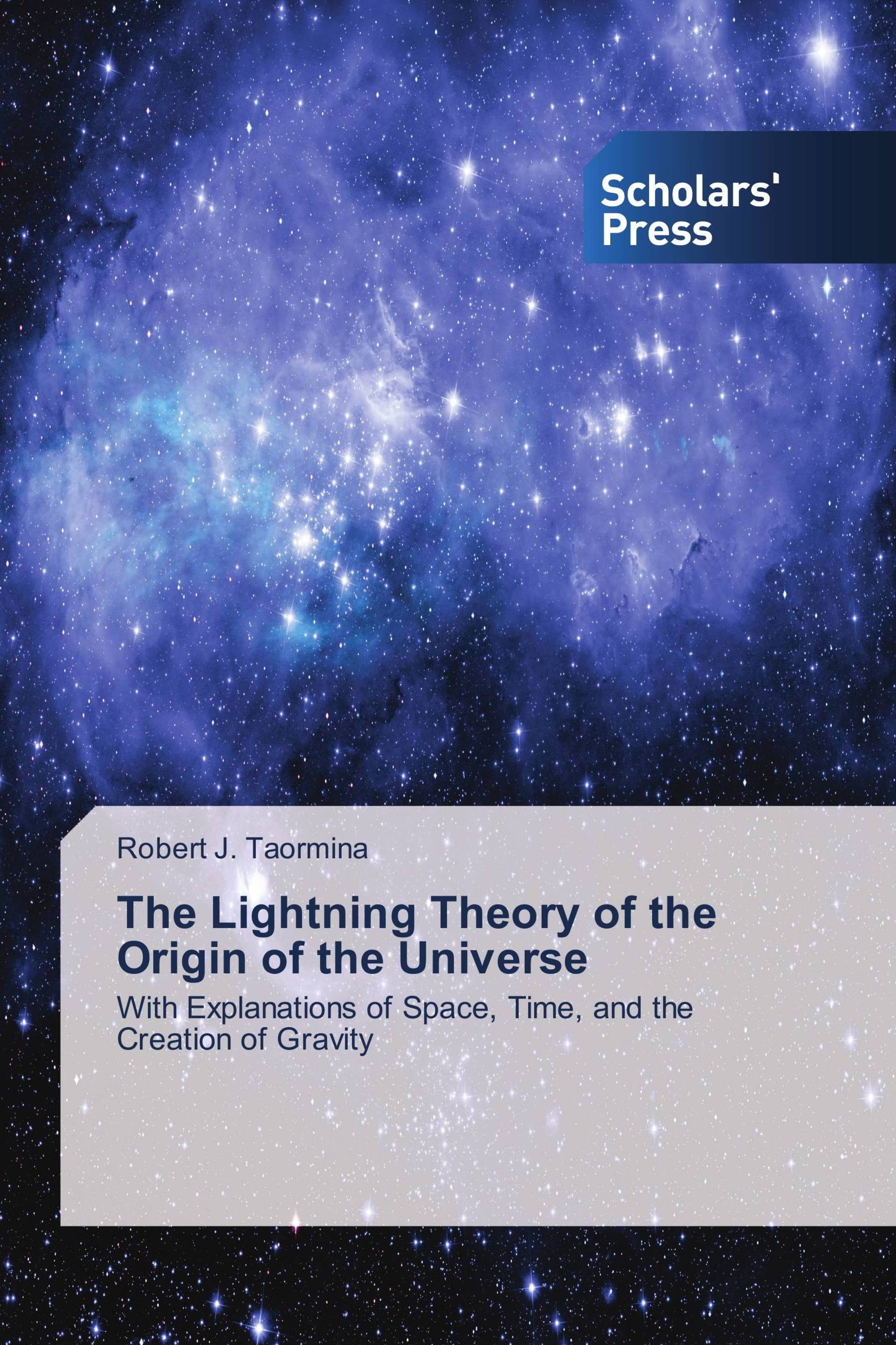 The Lightning Theory of the Origin of the Universe