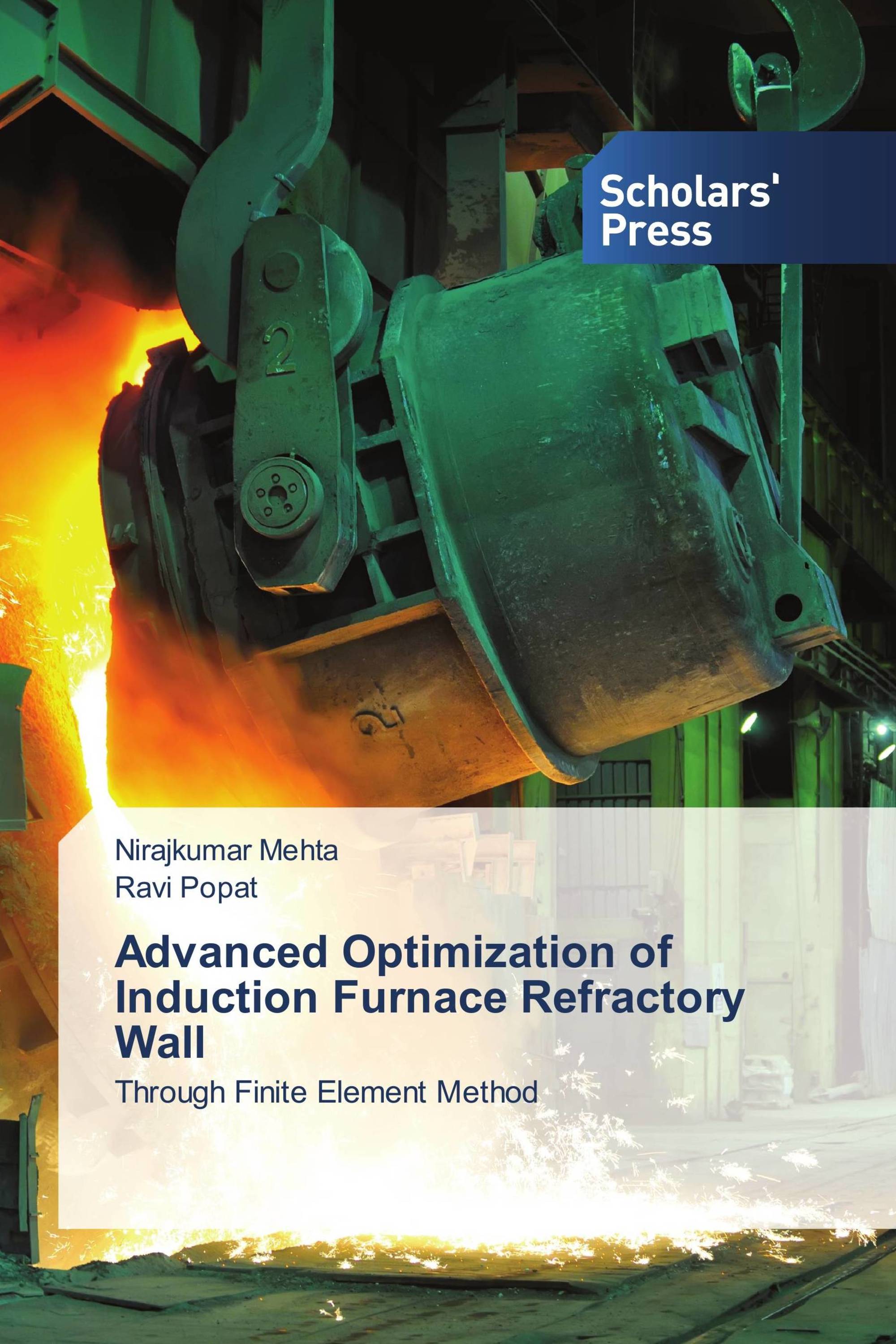 Advanced Optimization of Induction Furnace Refractory Wall