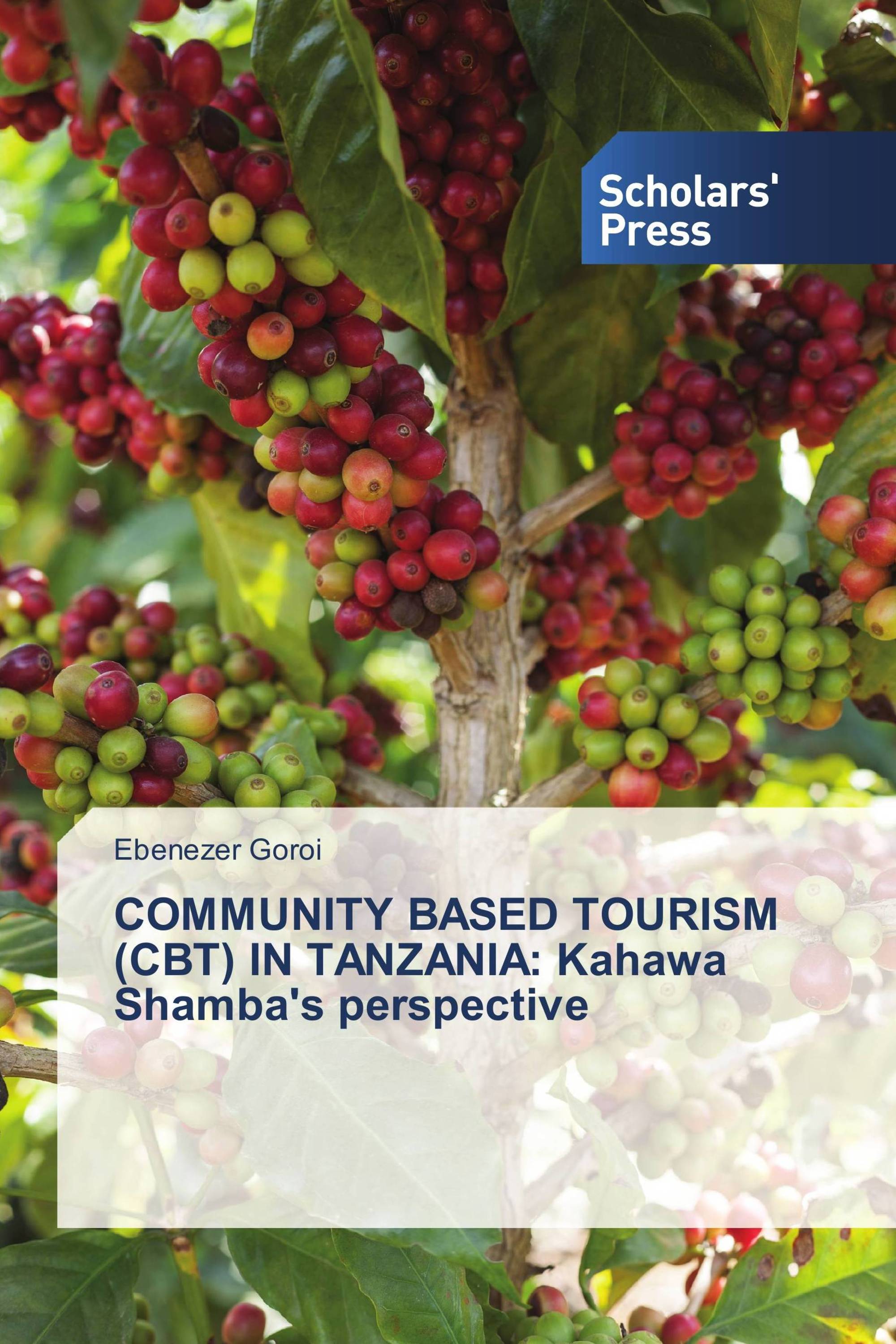 COMMUNITY BASED TOURISM (CBT) IN TANZANIA: Kahawa Shamba's perspective