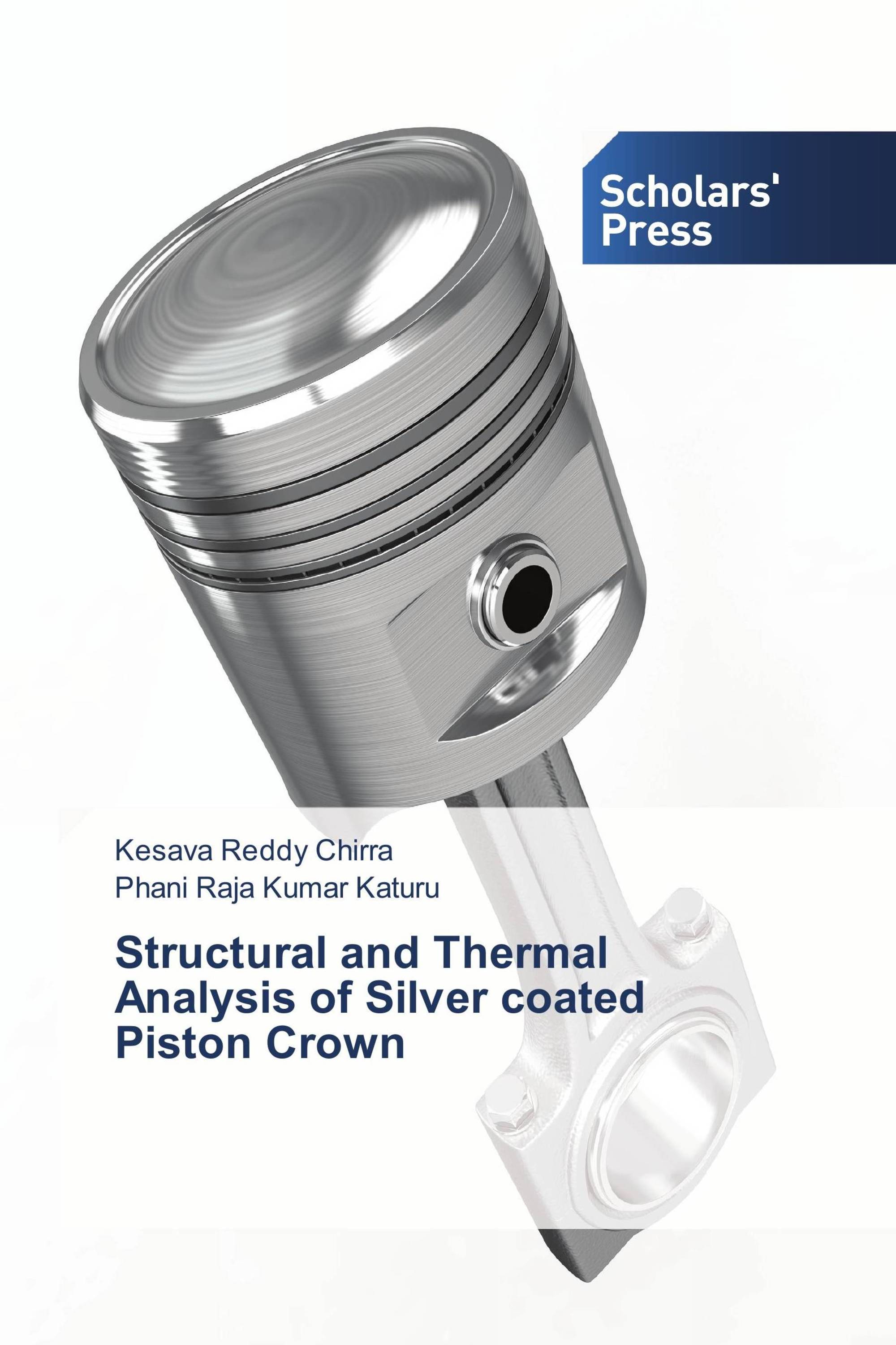 Structural and Thermal Analysis of Silver coated Piston Crown