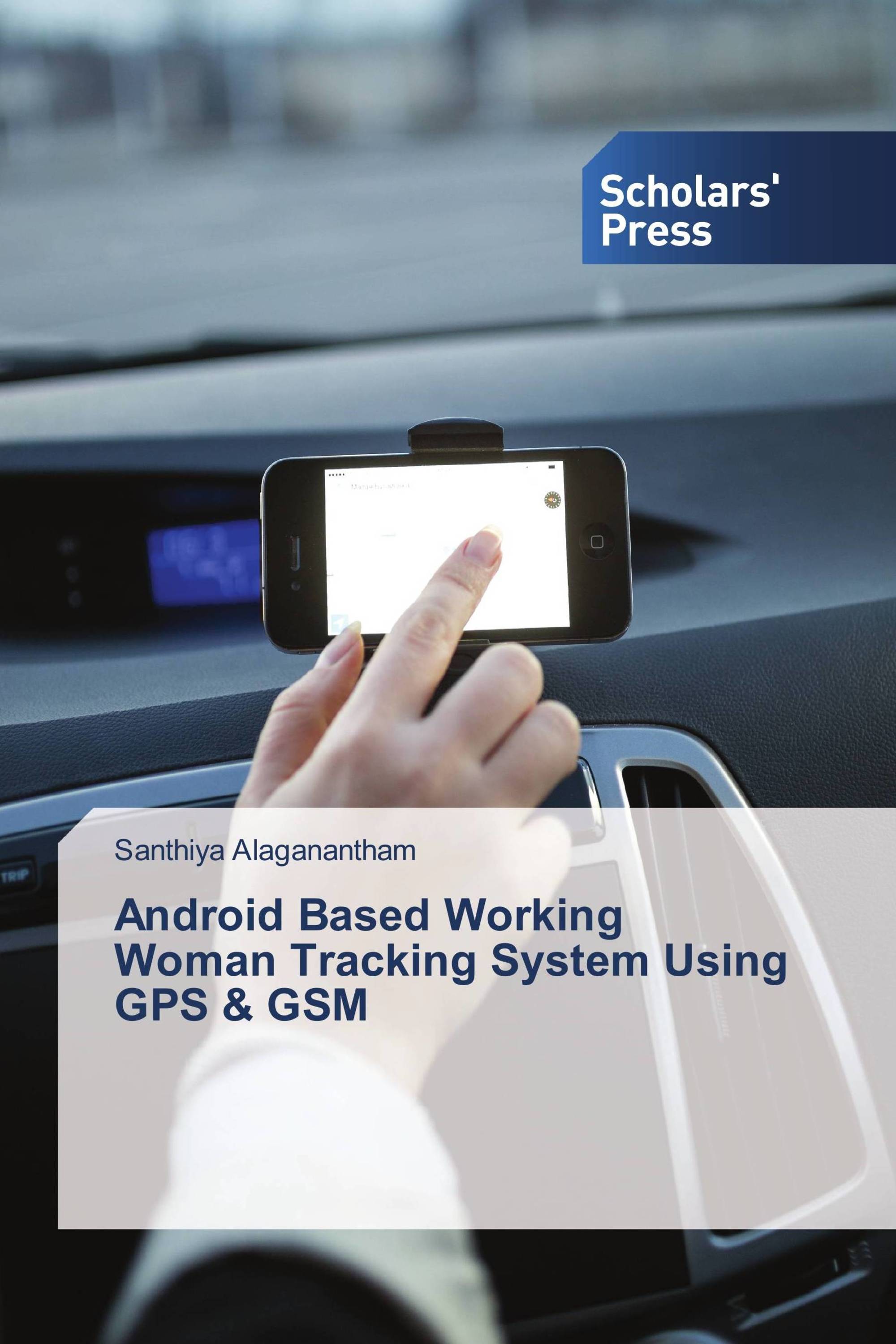 Android Based Working Woman Tracking System Using GPS & GSM