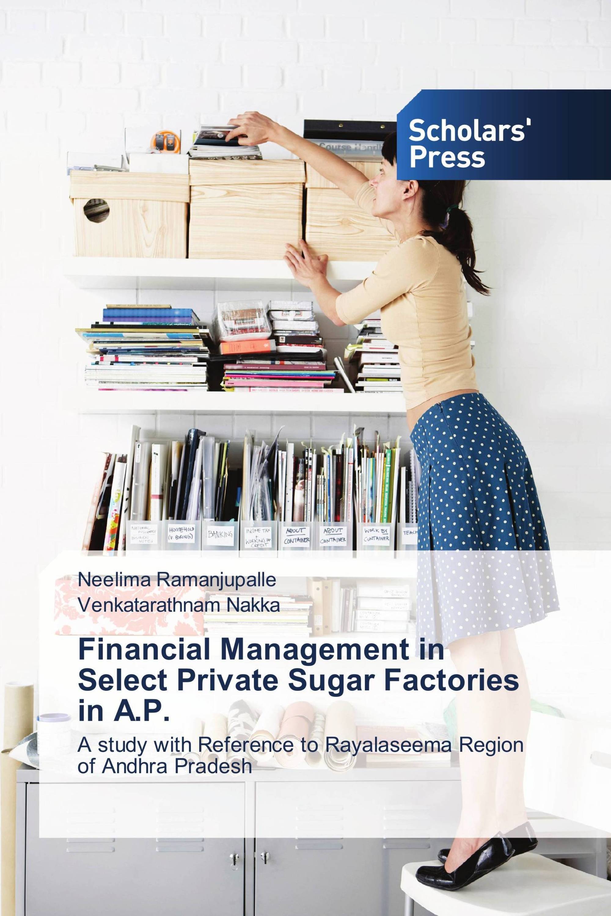 Financial Management in Select Private Sugar Factories in A.P.