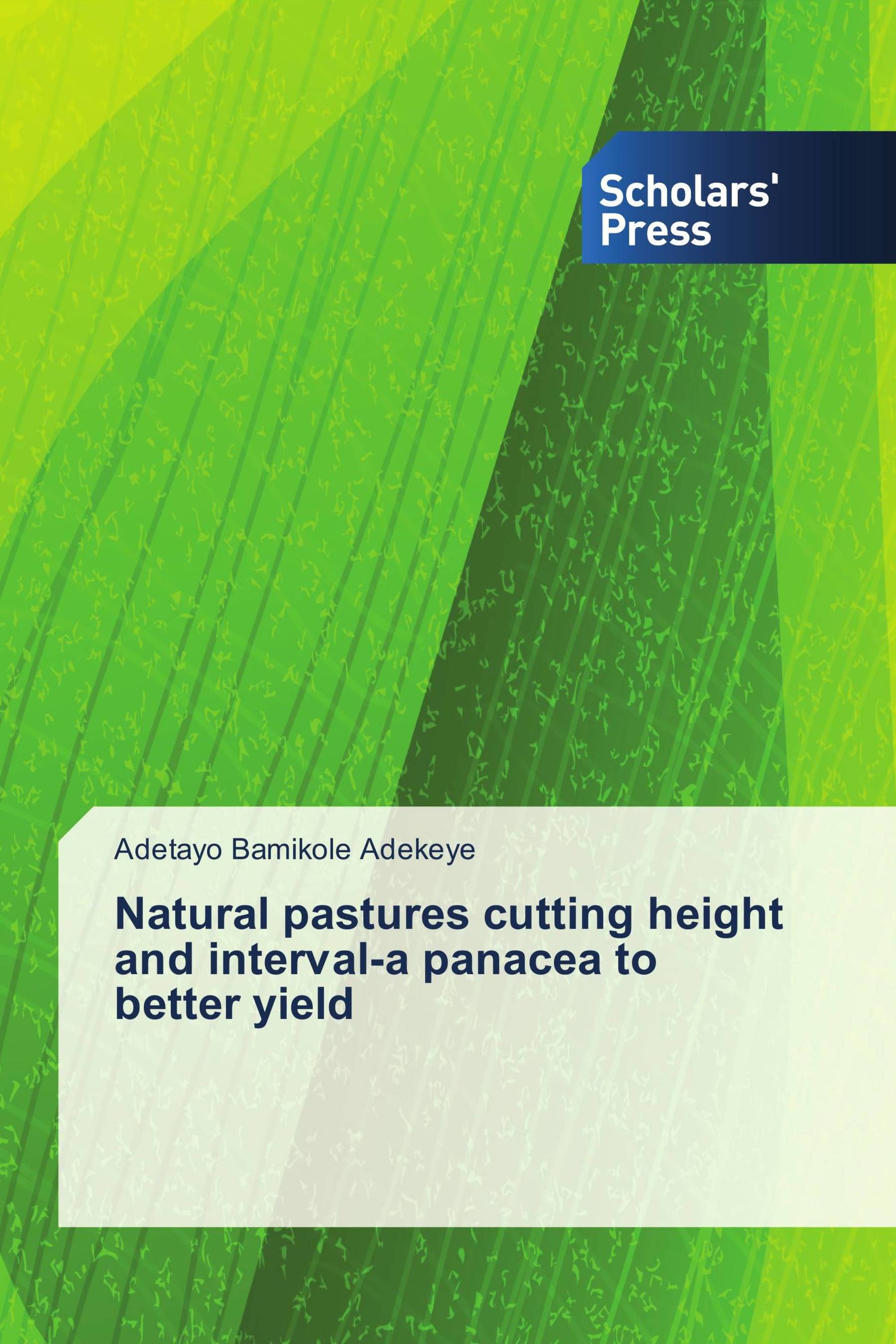 Natural pastures cutting height and interval-a panacea to better yield