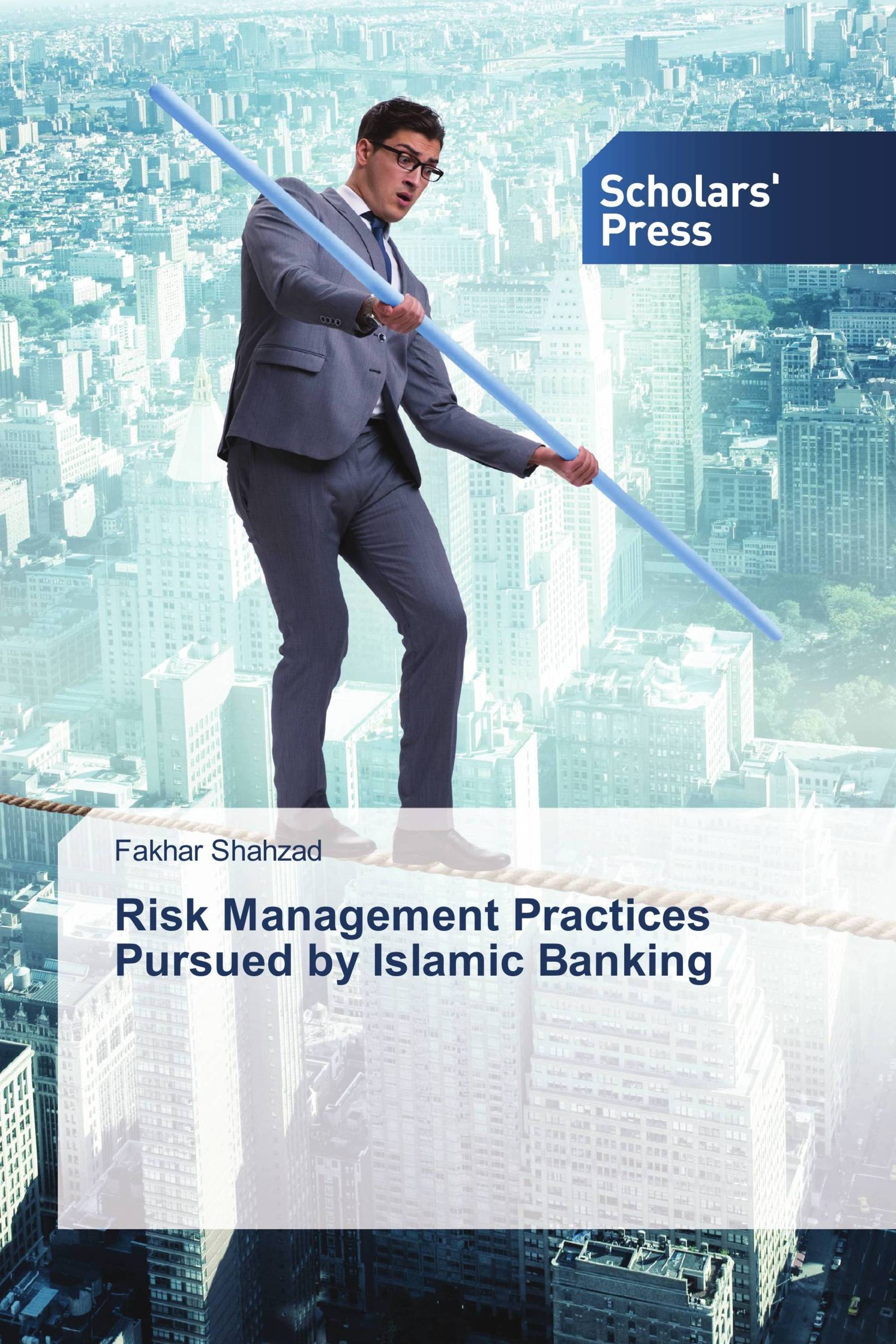 Risk Management Practices Pursued by Islamic Banking