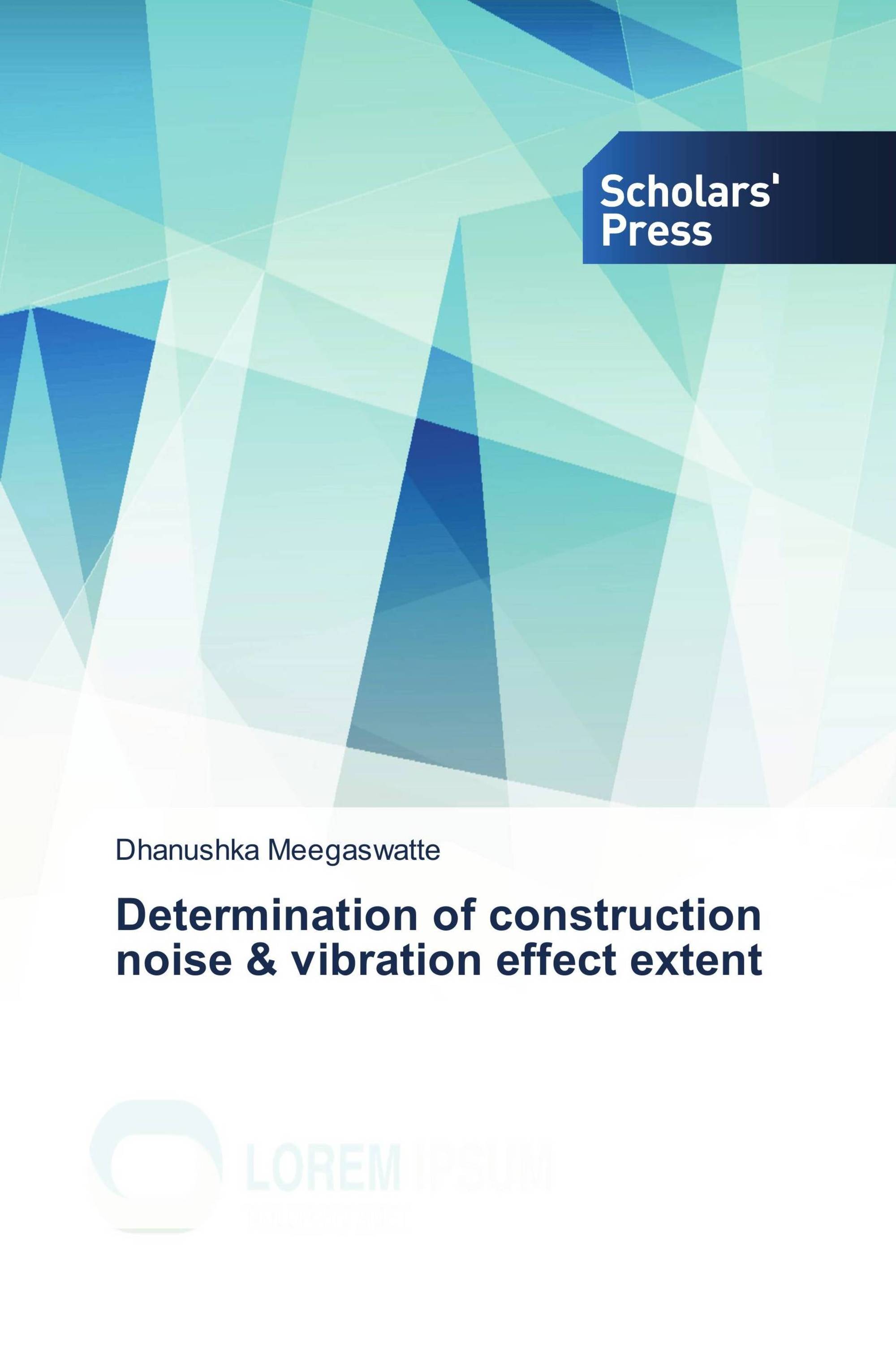 Determination of construction noise & vibration effect extent