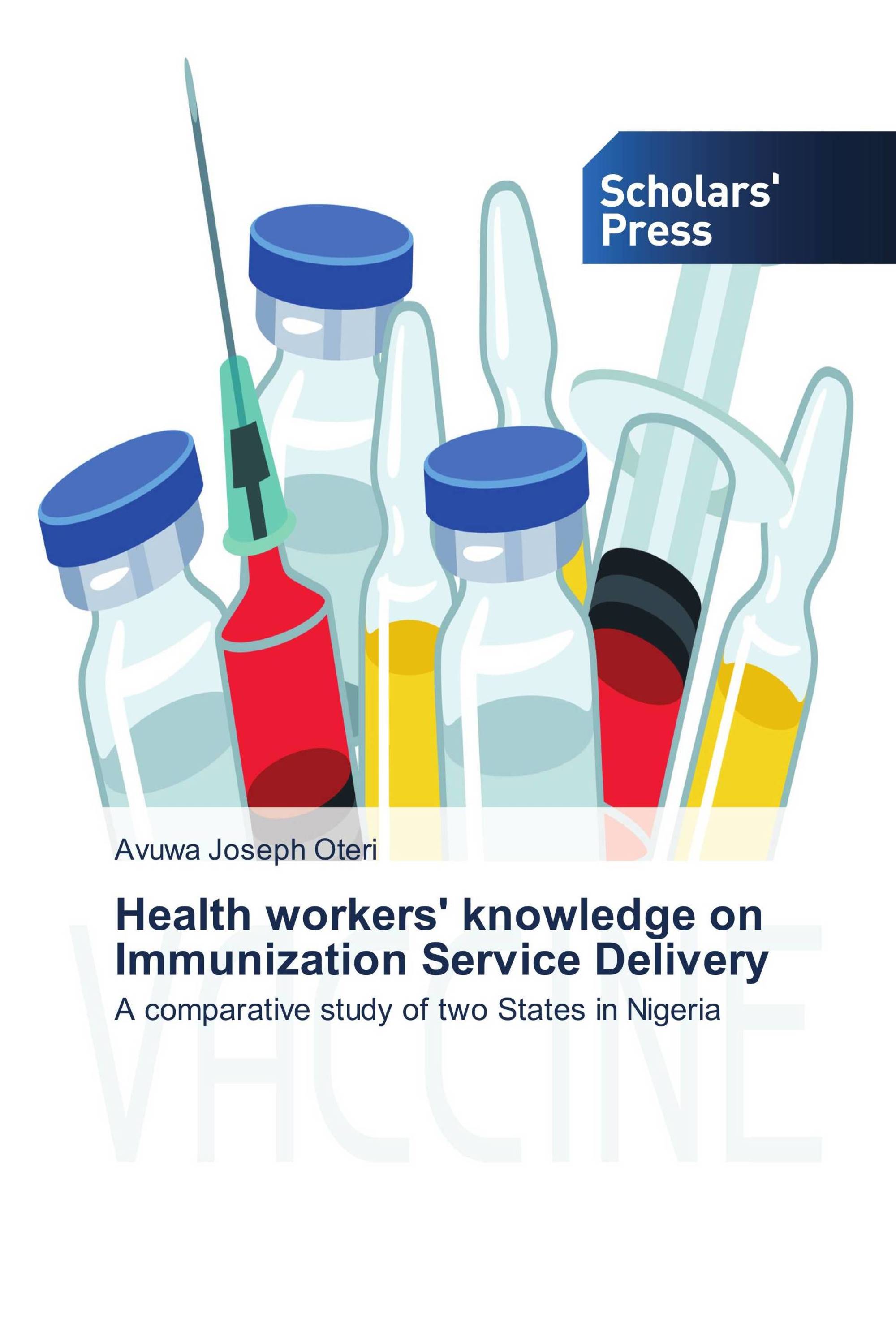 Health workers' knowledge on Immunization Service Delivery