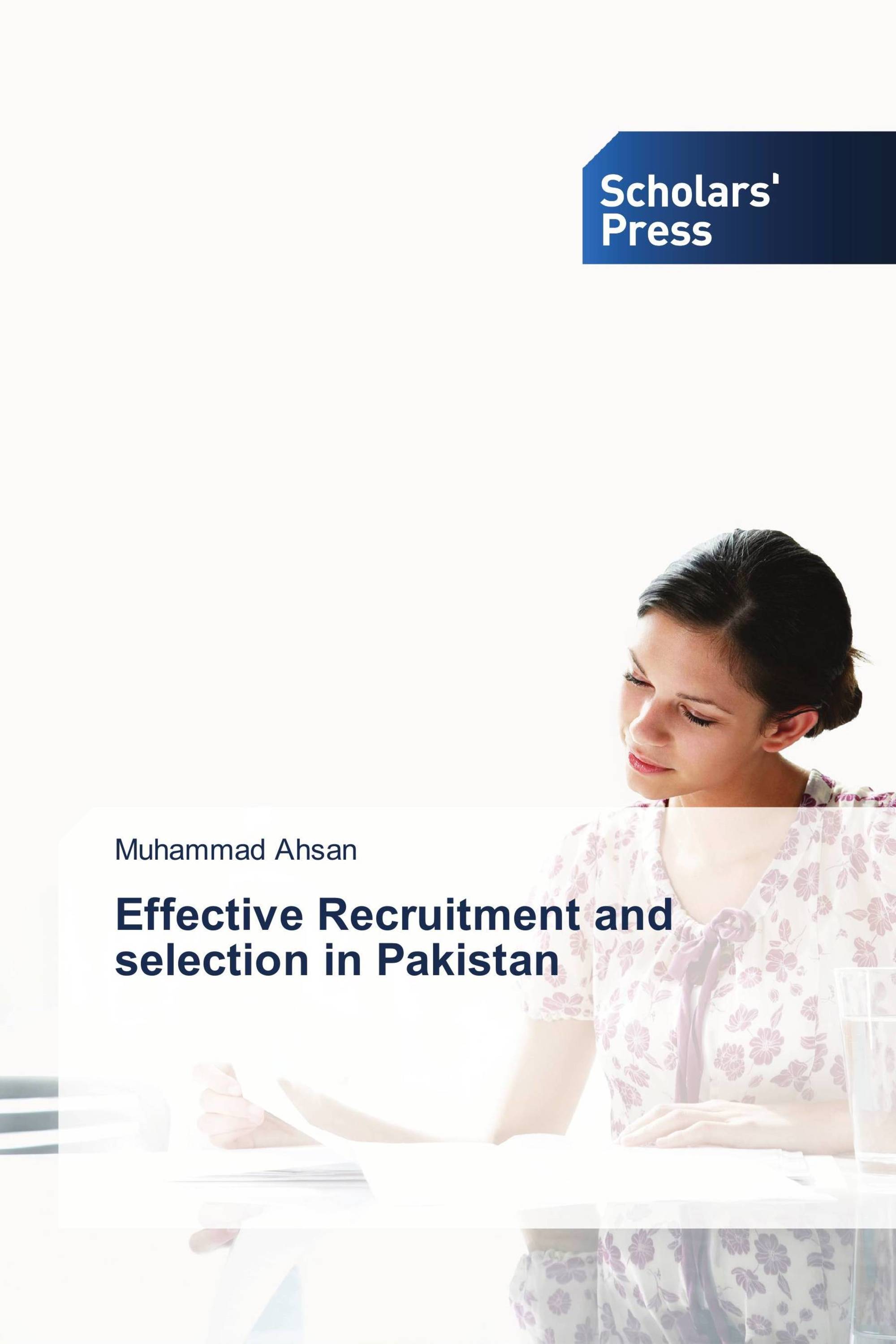 Effective Recruitment and selection in Pakistan