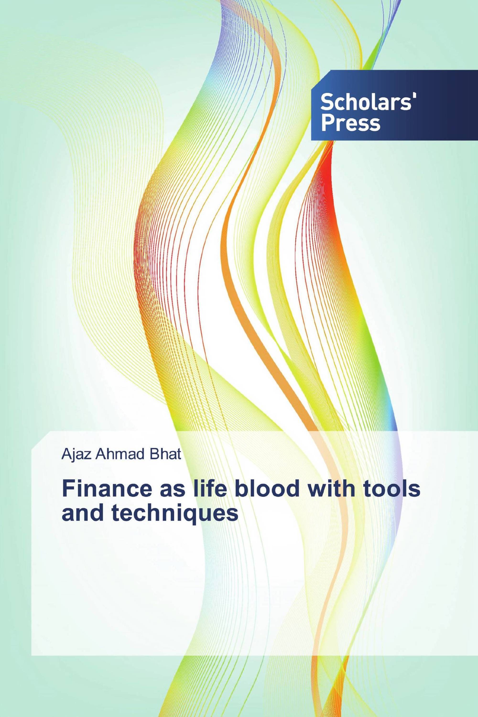 Finance as life blood with tools and techniques