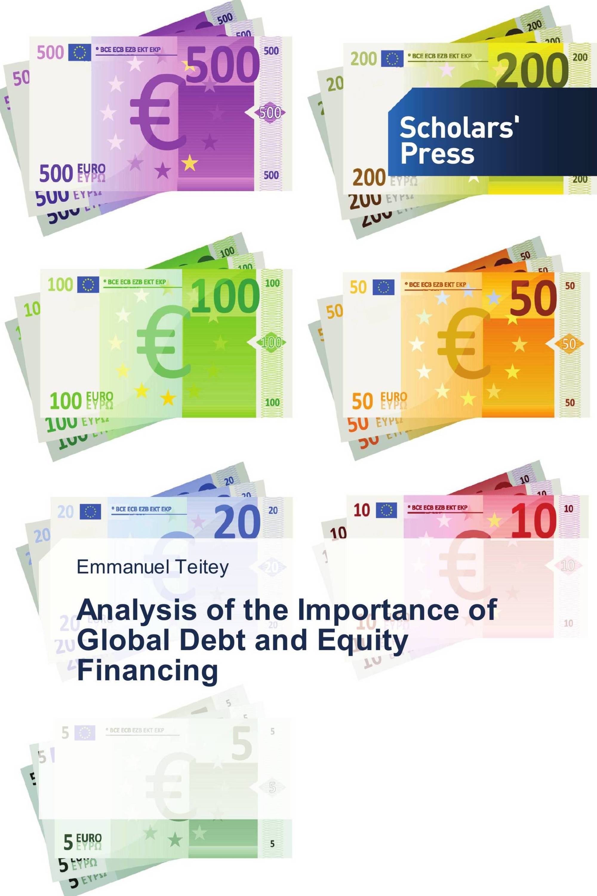 Analysis of the Importance of Global Debt and Equity Financing