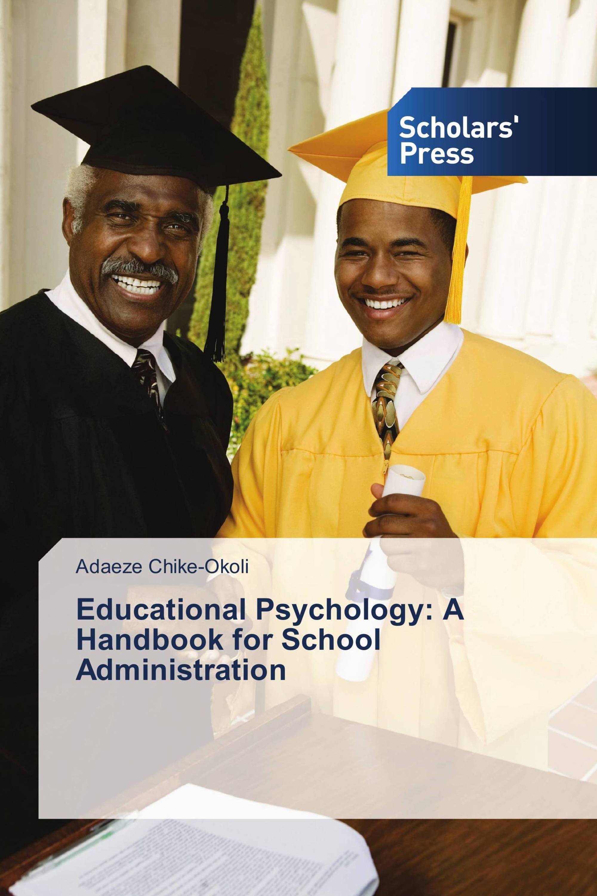 Educational Psychology: A Handbook for School Administration