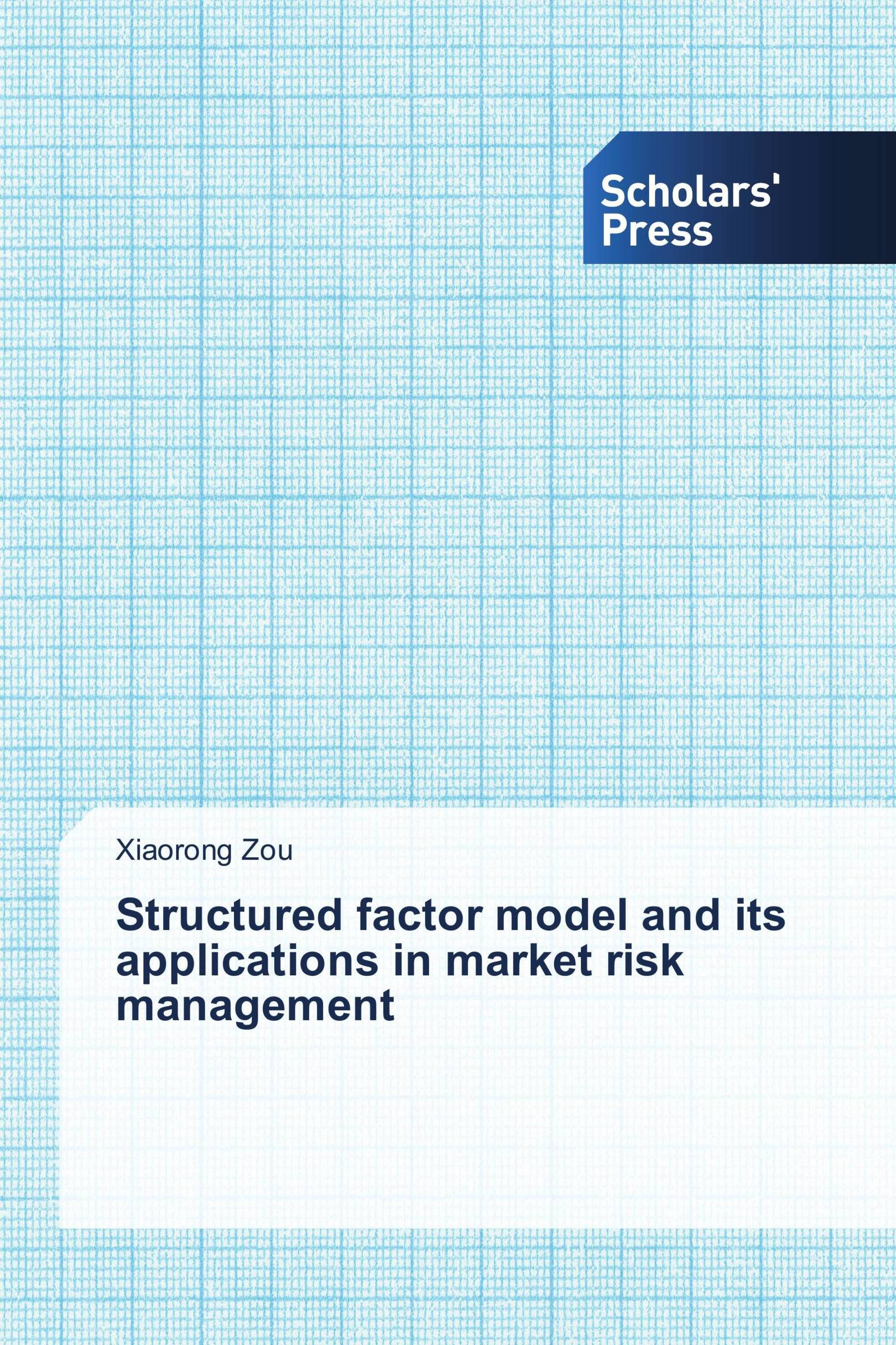 Structured factor model and its applications in market risk management