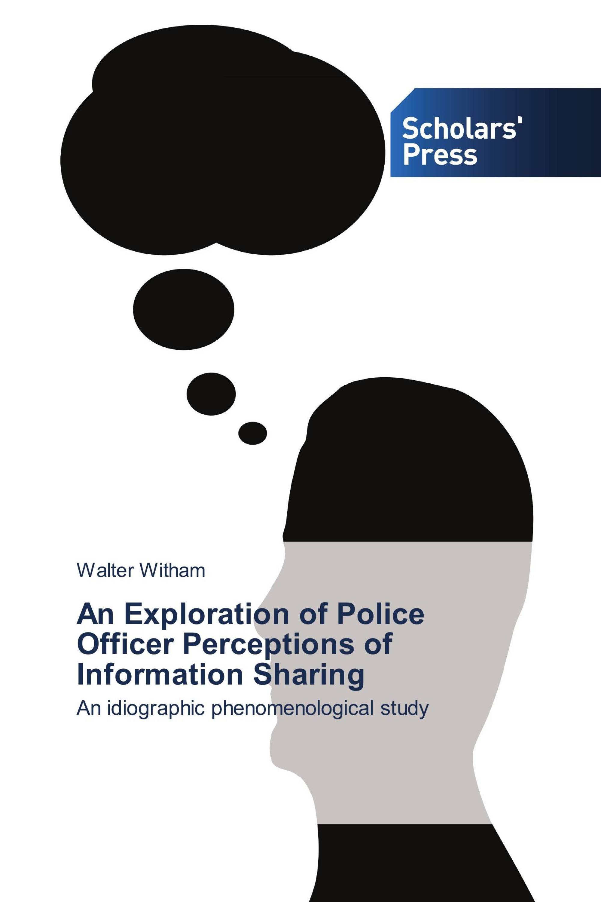 An Exploration of Police Officer Perceptions of Information Sharing