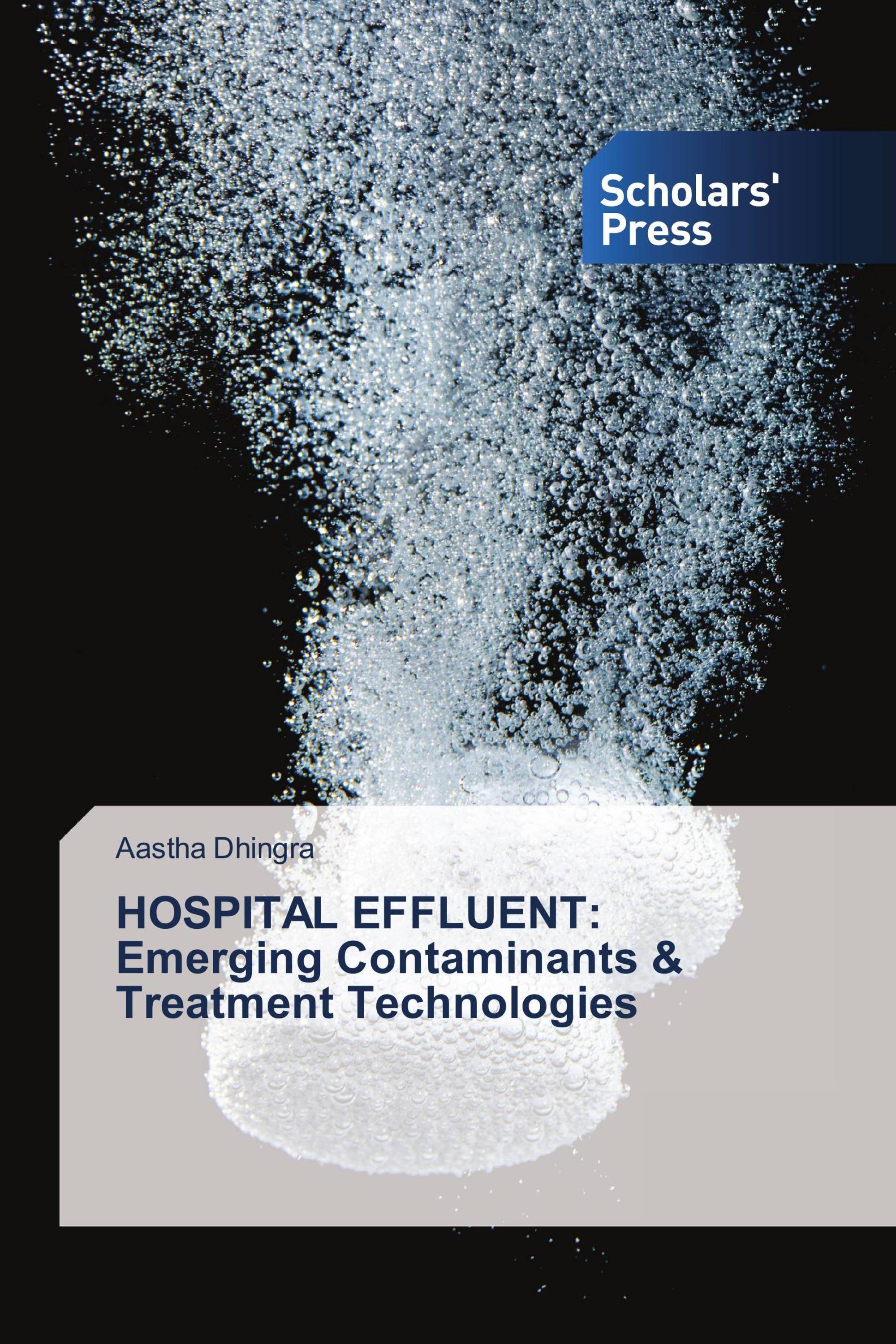 HOSPITAL EFFLUENT: Emerging Contaminants & Treatment Technologies