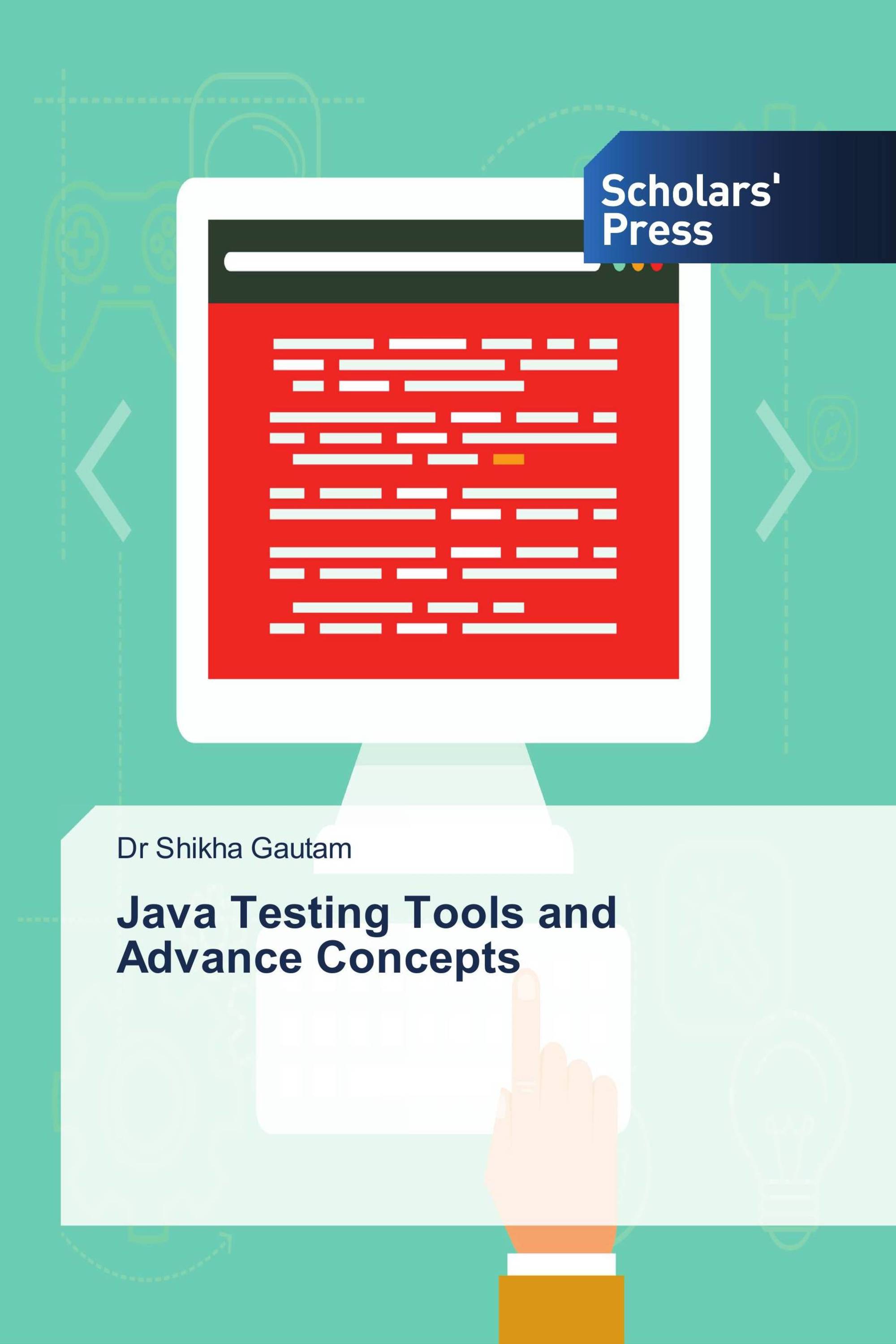 Java Testing Tools and Advance Concepts