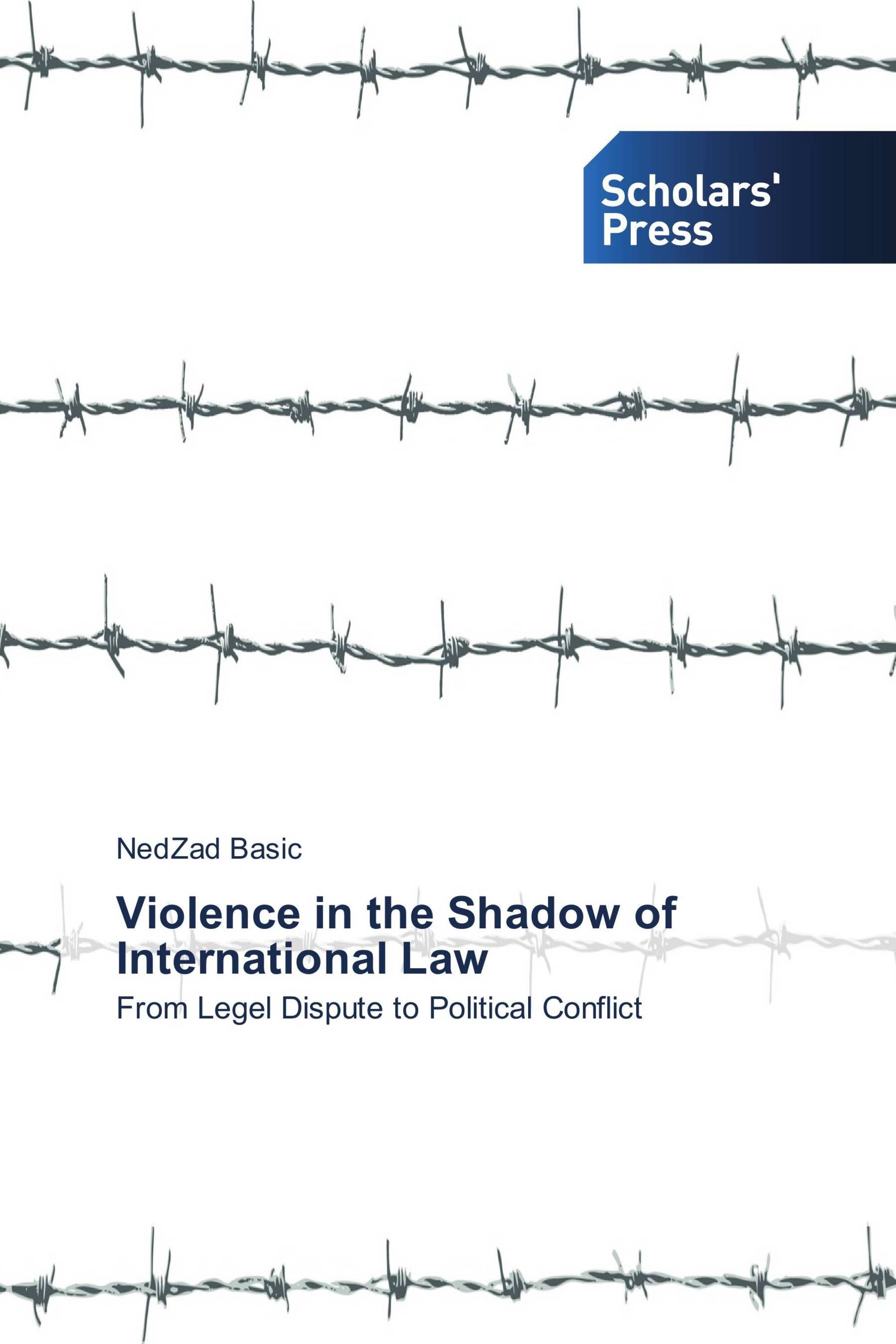 Violence in the Shadow of International Law