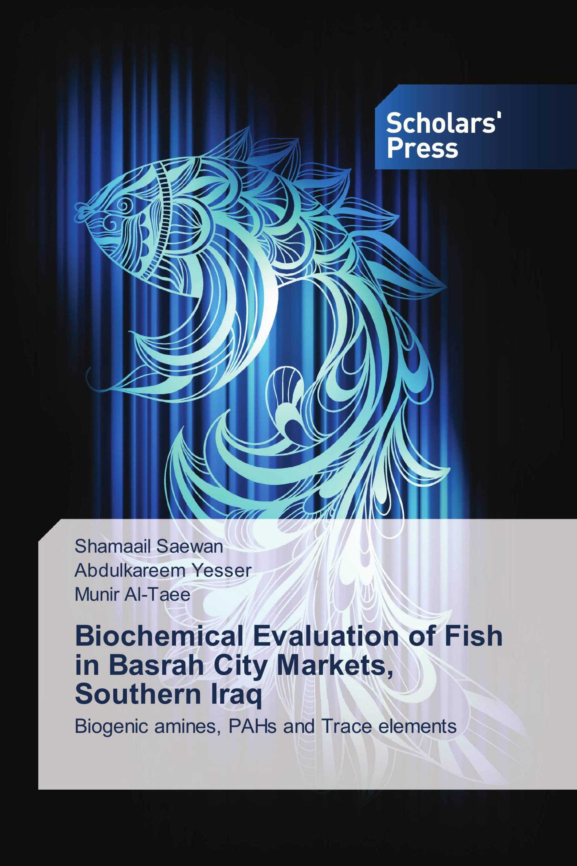 Biochemical Evaluation of Fish in Basrah City Markets, Southern Iraq