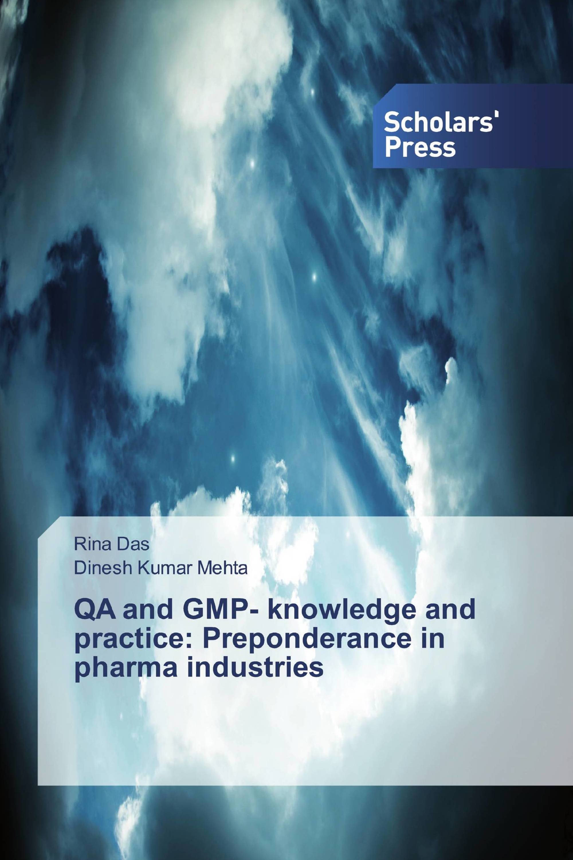 QA and GMP- knowledge and practice: Preponderance in pharma industries