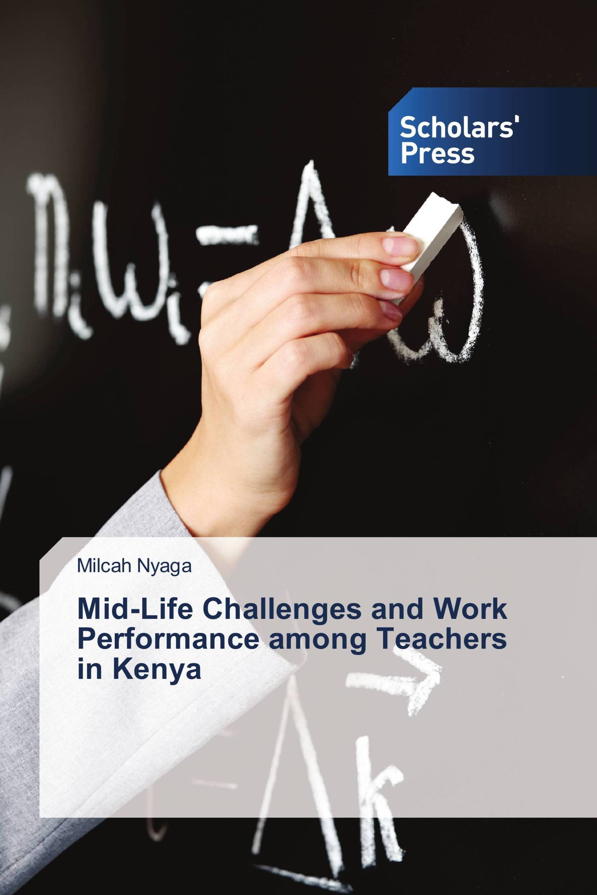 Mid-Life Challenges and Work Performance among Teachers in Kenya